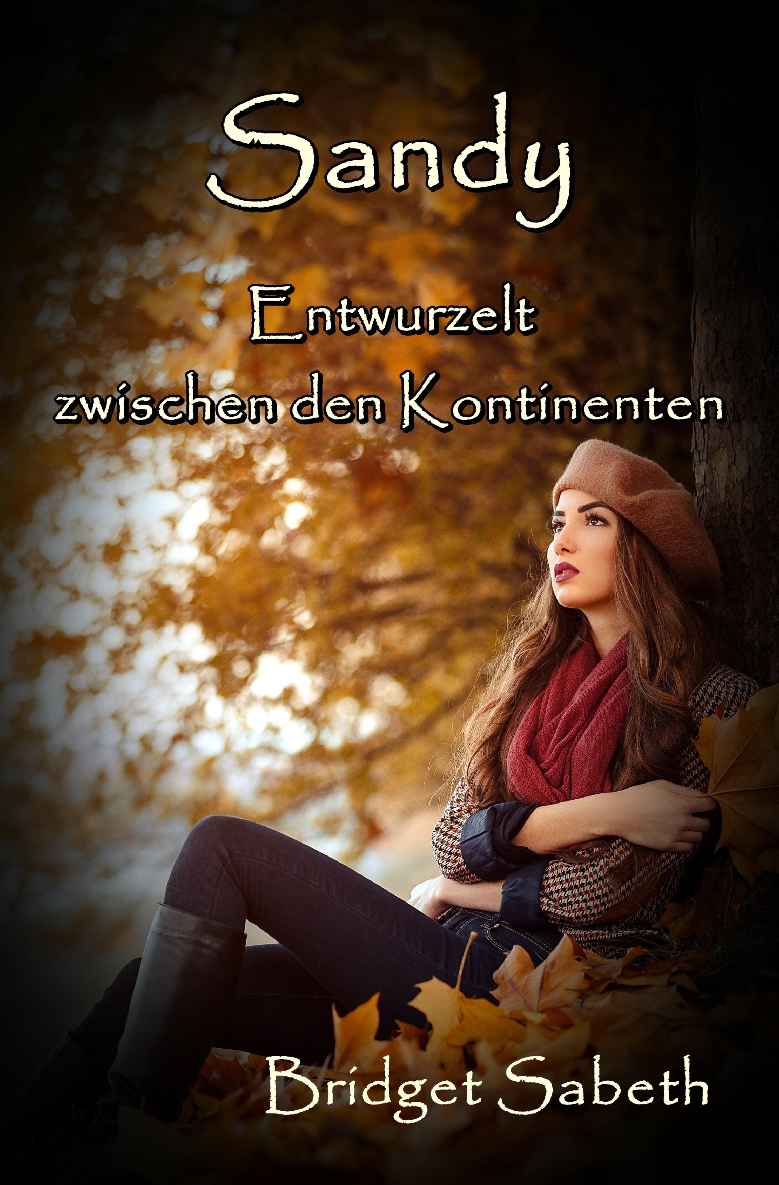 Обложка книги «Sandy - Entwurzelt zwischen den Kontinenten»