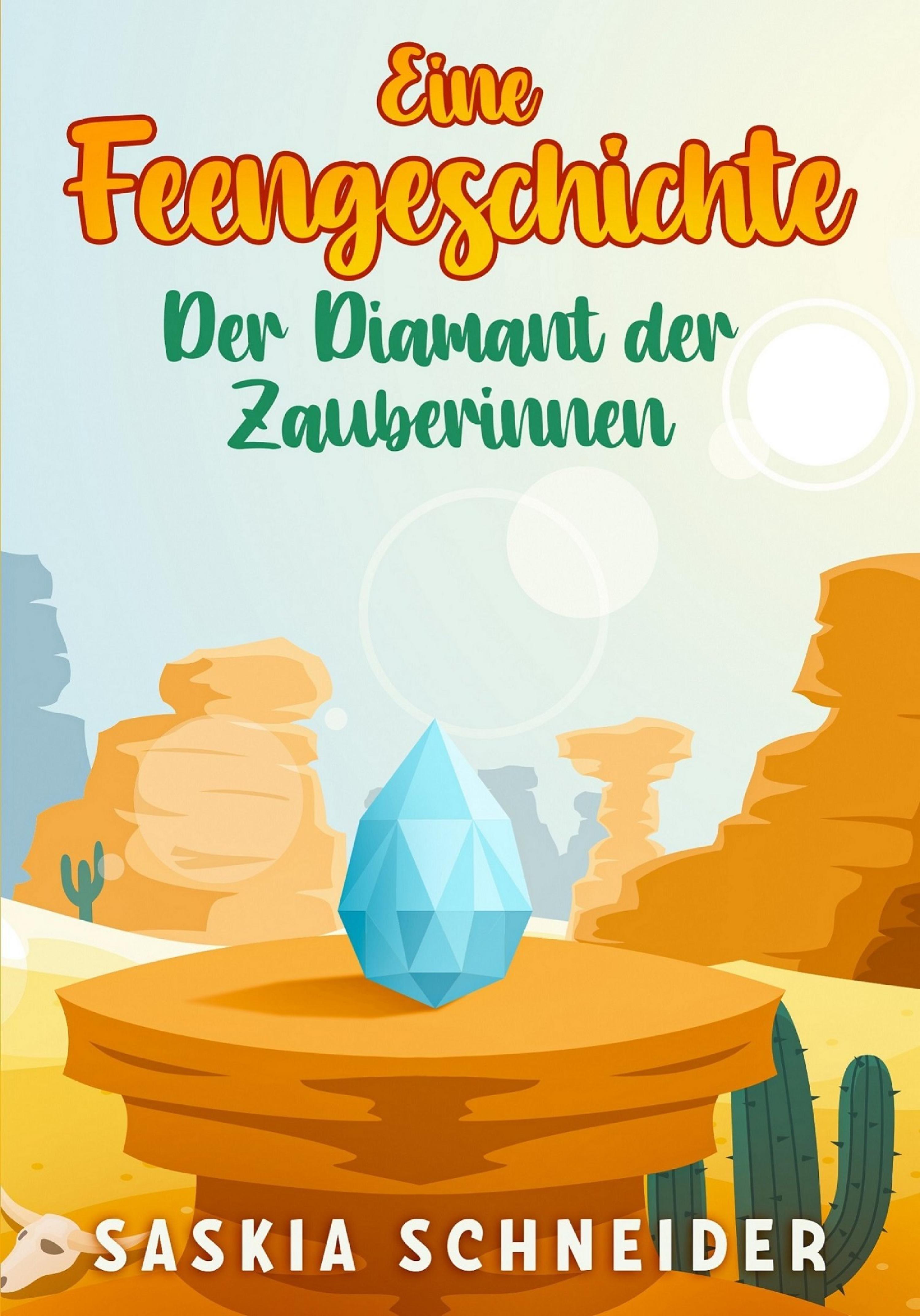 Обложка книги «Eine Feengeschichte - Der Diamant der Zauberinnen»