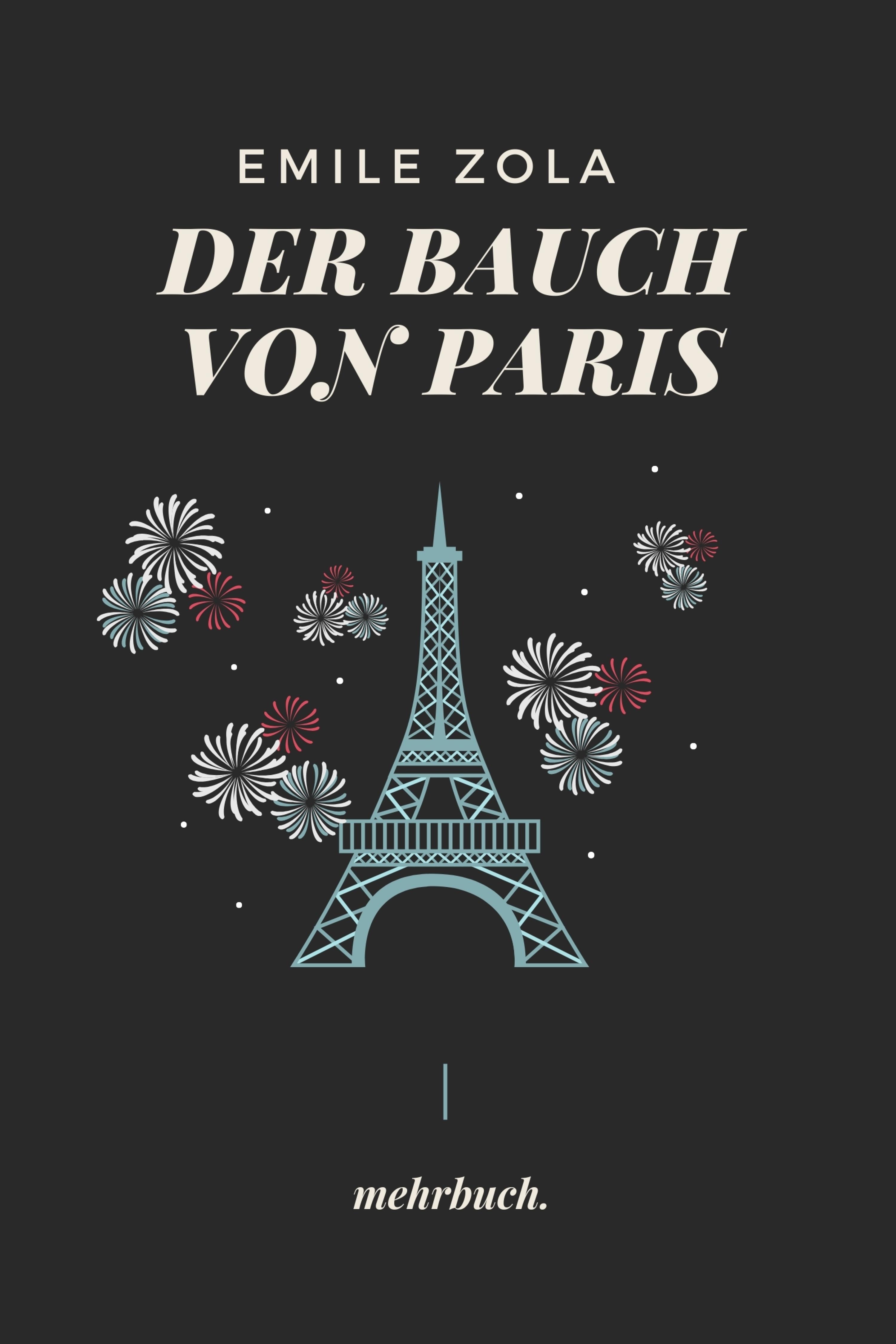 Обложка книги «Der Bauch von Paris: mehrbuch-Weltliteratur»