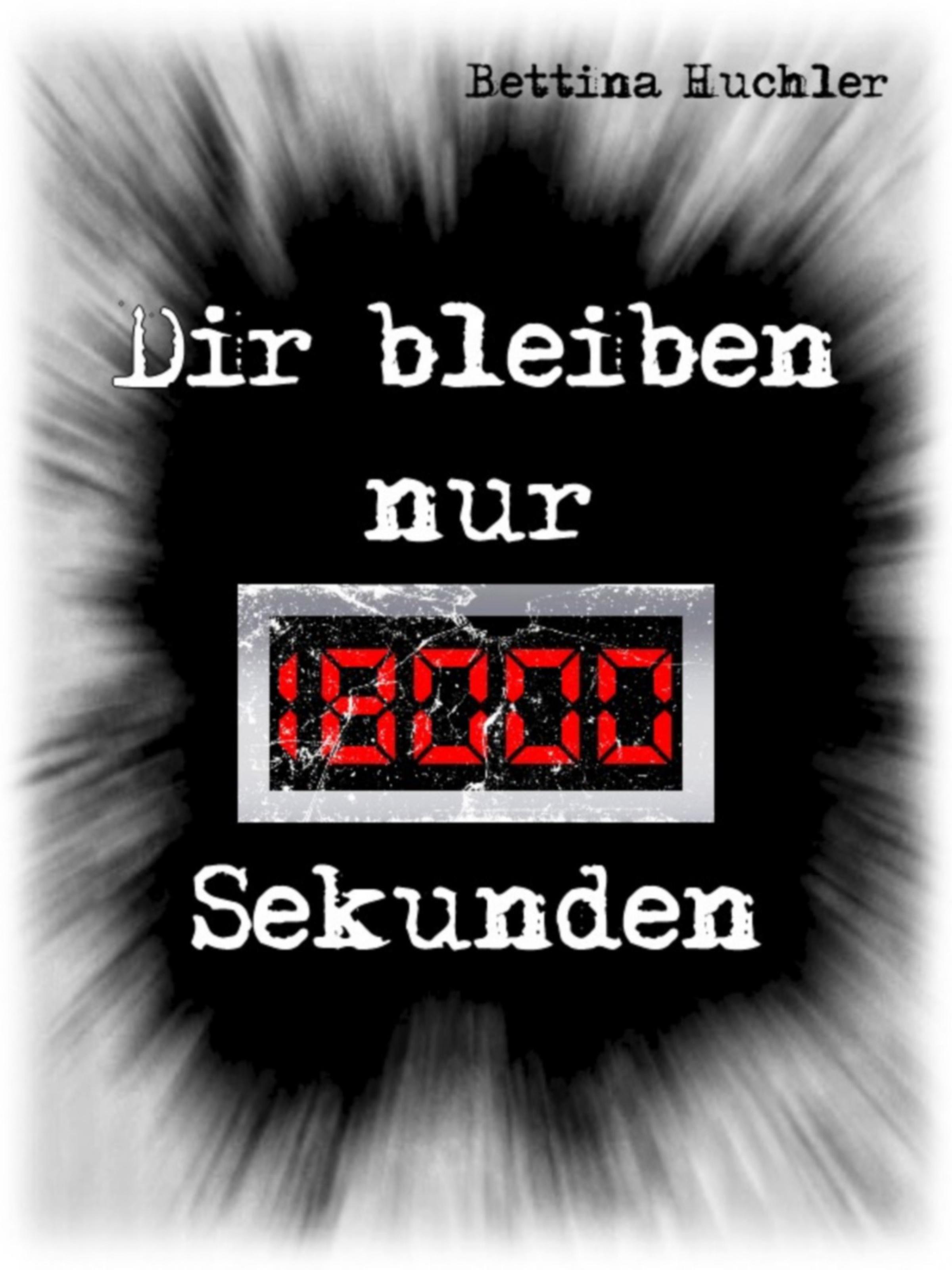 Обложка книги «Dir bleiben nur 18000 Sekunden»