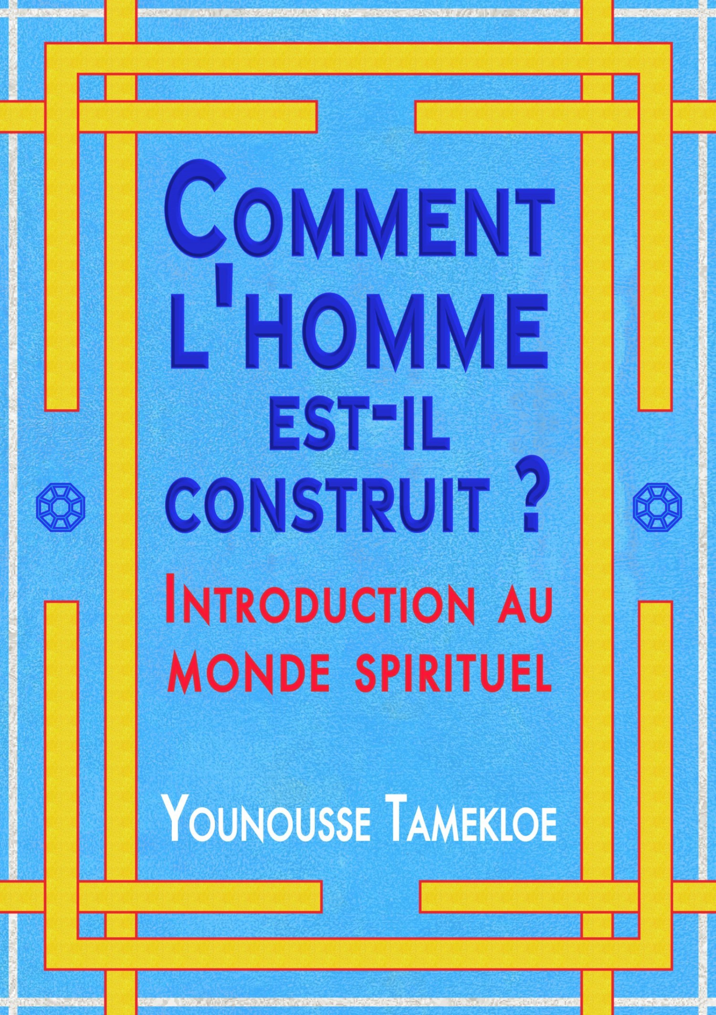 Обложка книги «Comment l'homme est-il construit ?»