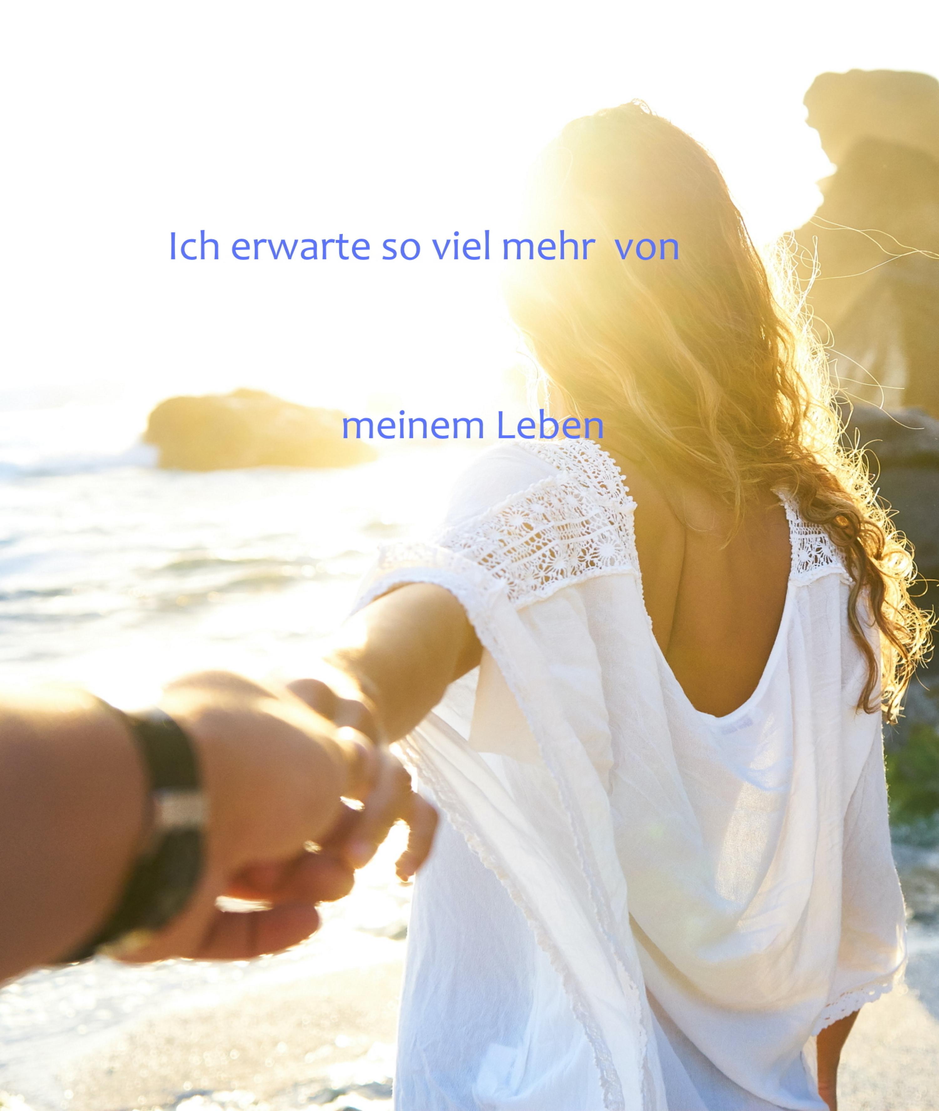 Обложка книги «Ich erwarte so viel mehr von meinem Leben»