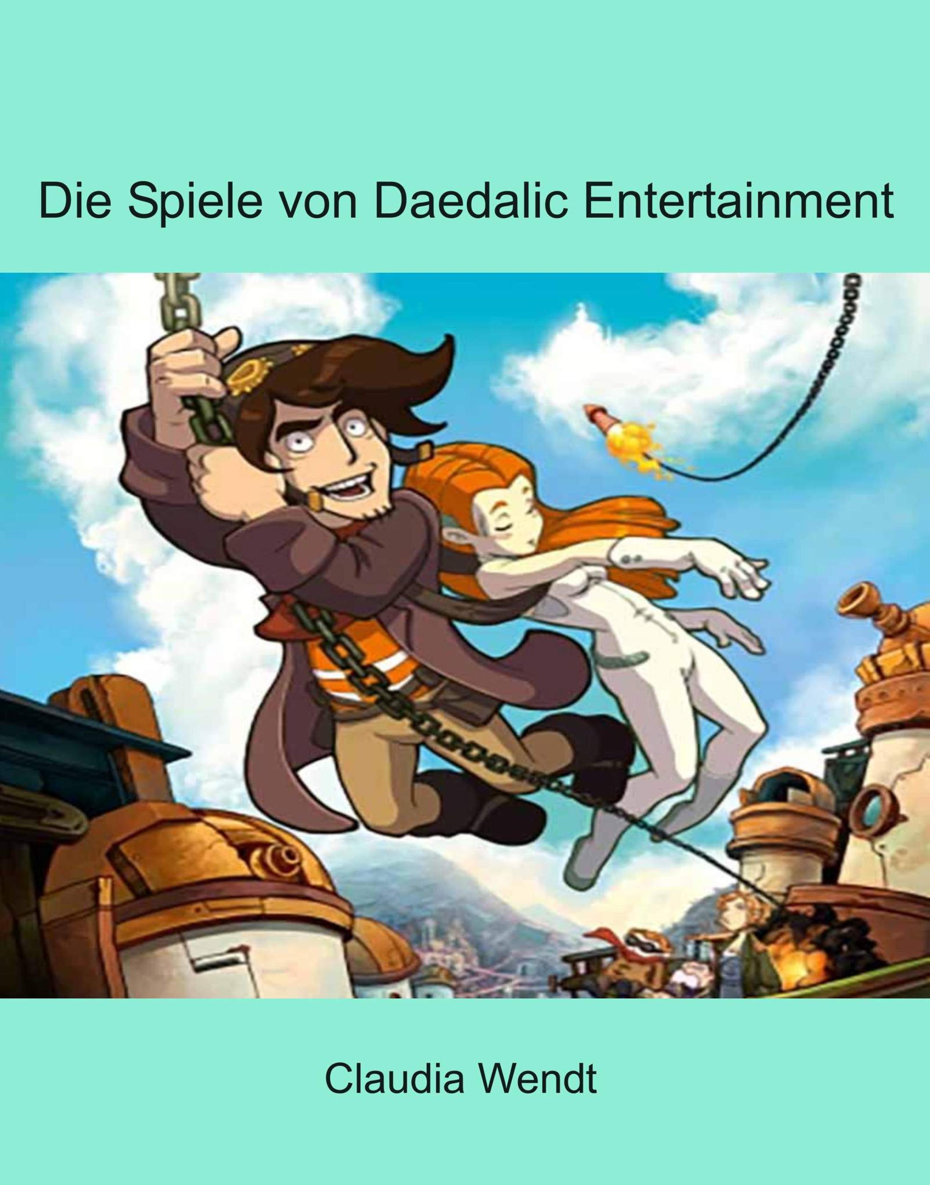 Обложка книги «Die Spiele von Daedalic Entertainment»
