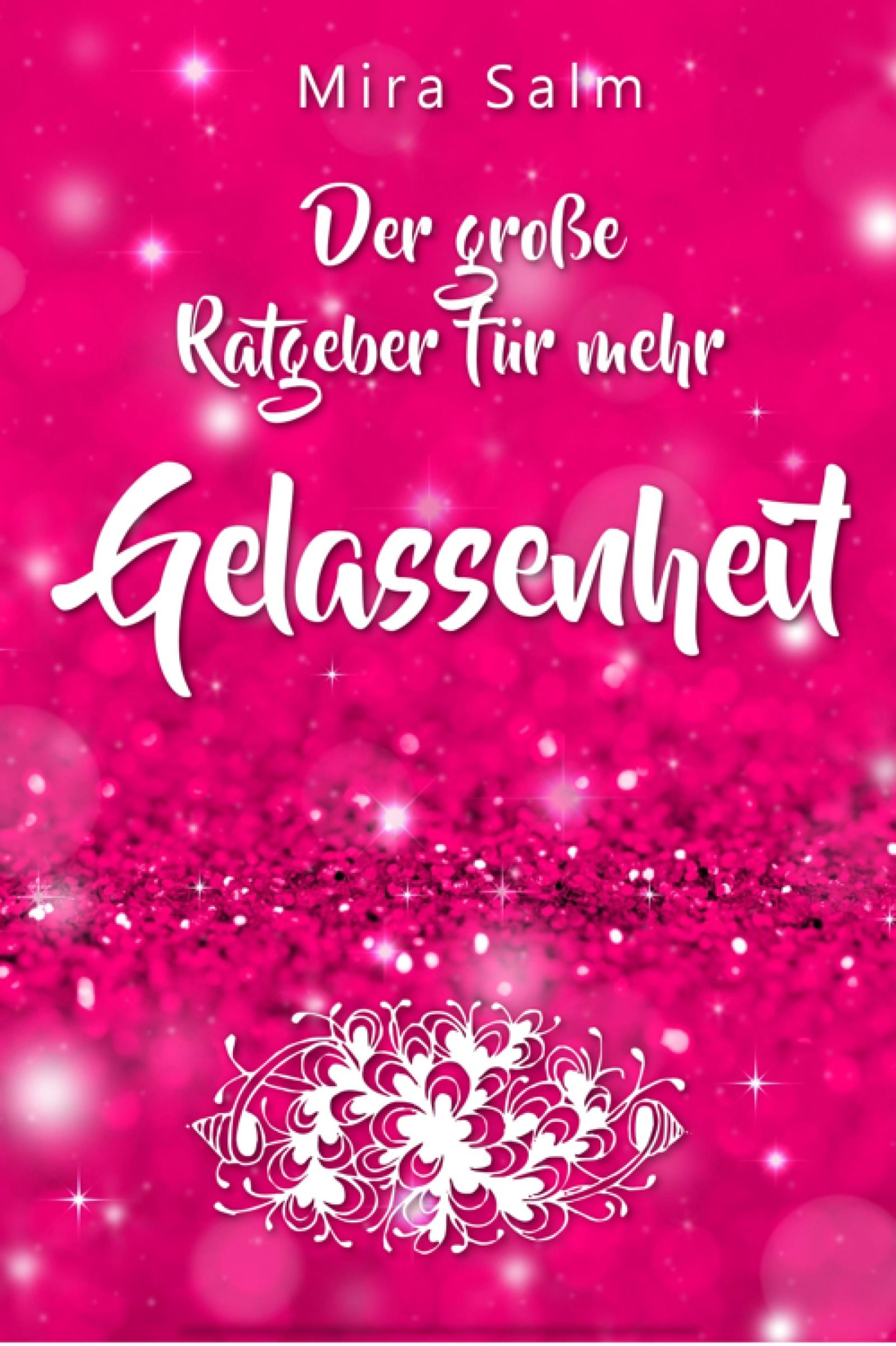 Обложка книги «Gelassenheit lernen: Der große Ratgeber für mehr Gelassenheit»
