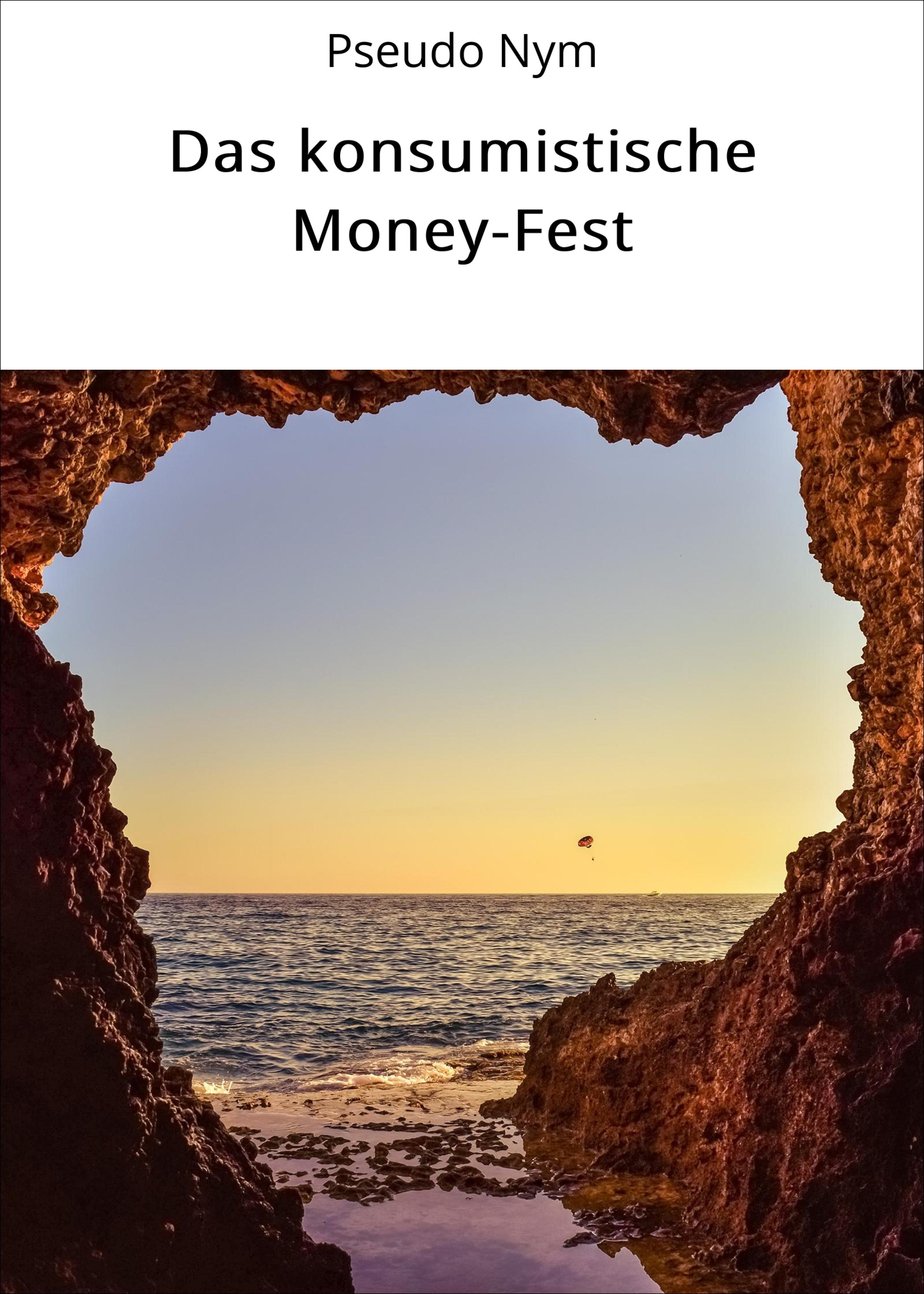 Обложка книги «Das konsumistische Money-Fest»