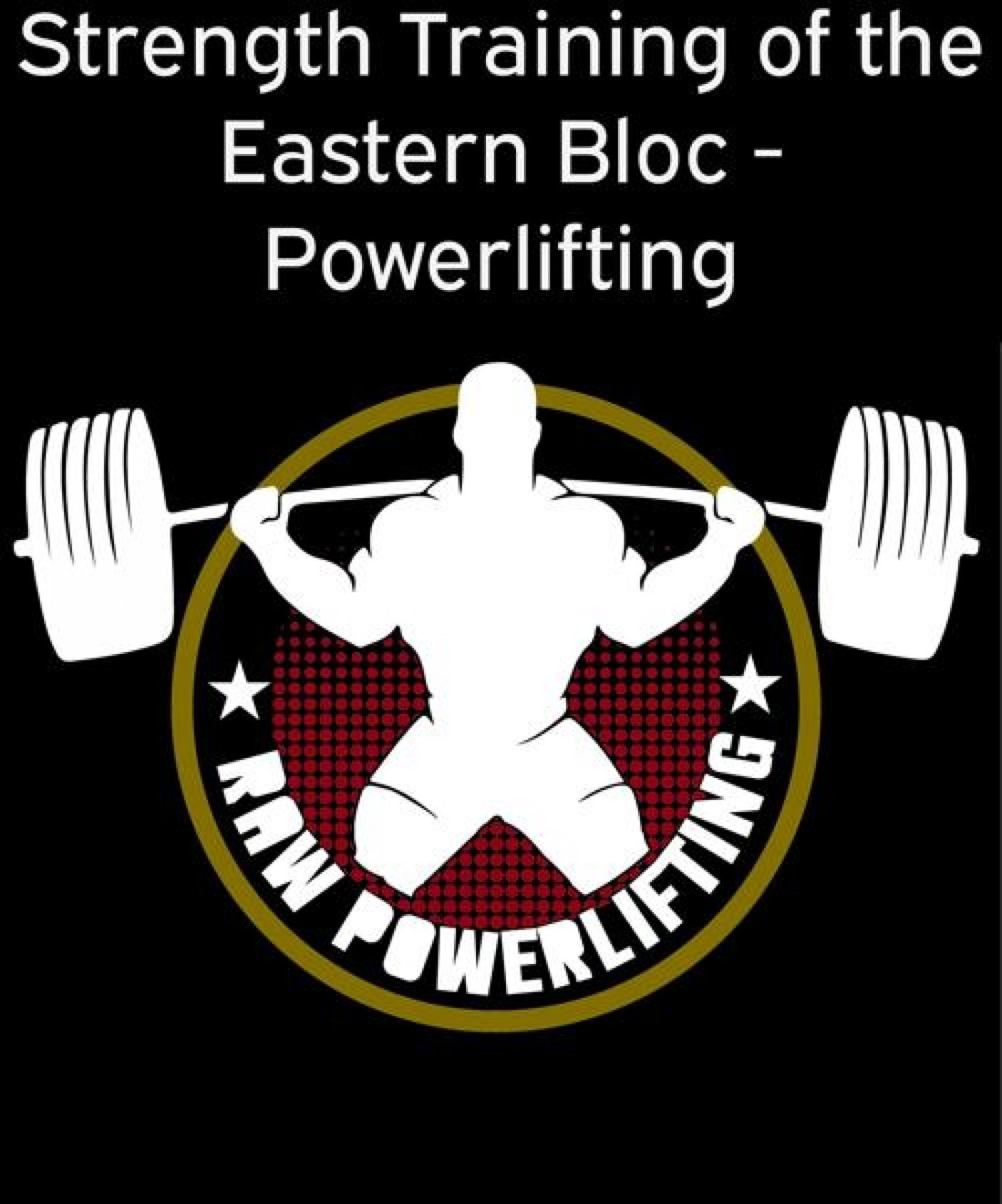 Обложка книги «Strength Training of the Eastern Bloc - Powerlifting»