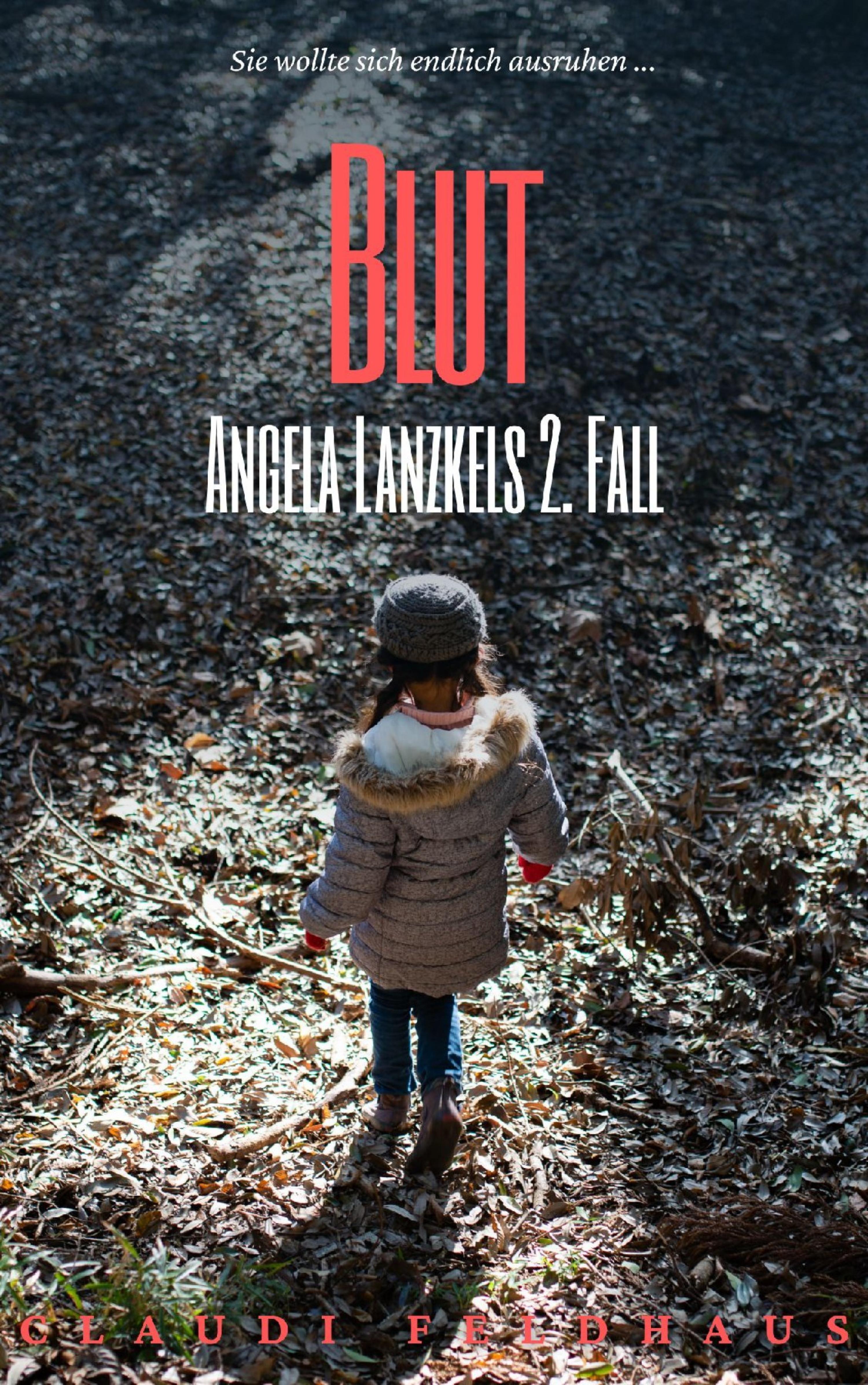 Обложка книги «Blut: Angela Lanzkels 2. Fall»