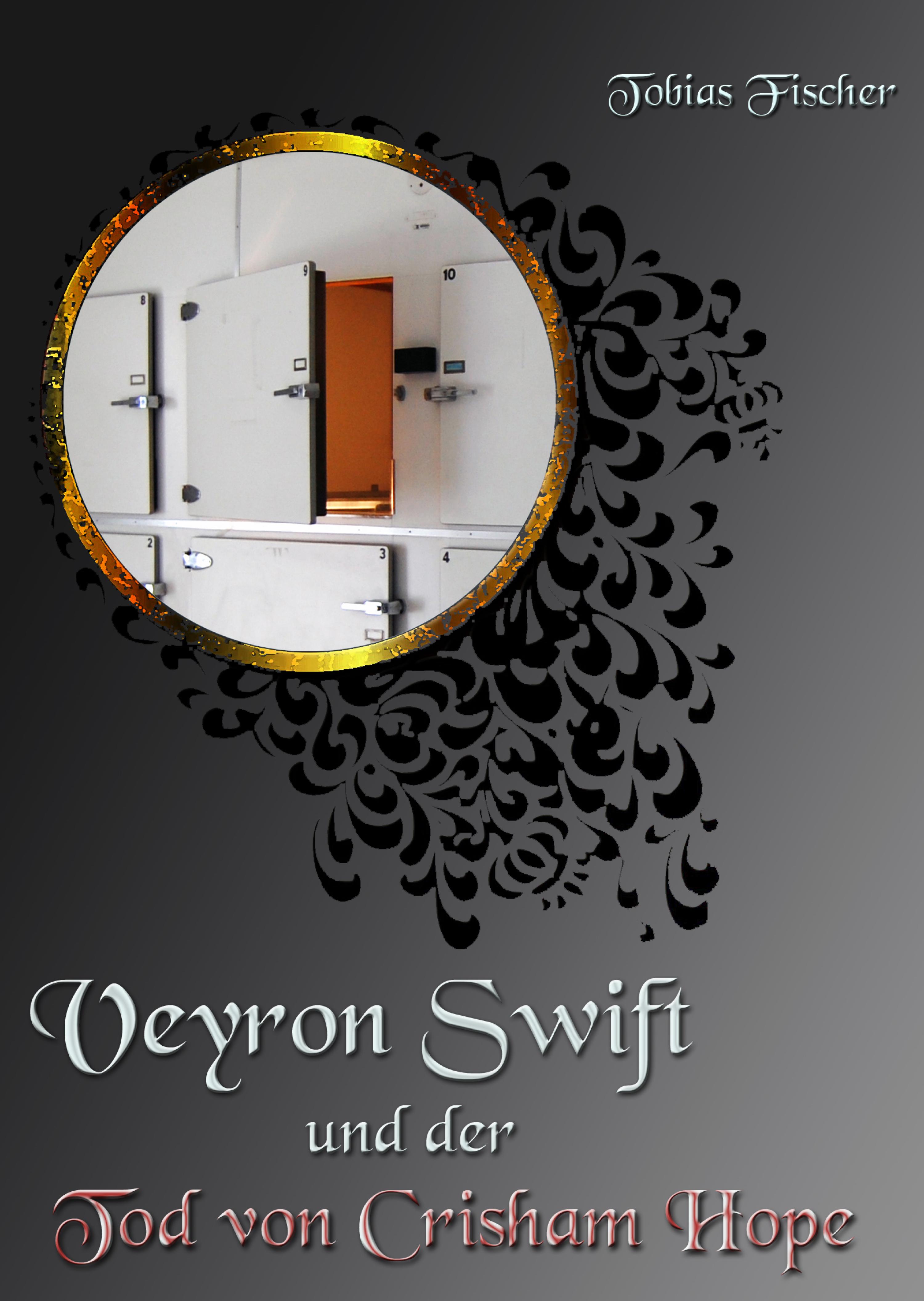 Обложка книги «Veyron Swift und der Tod von Crisham Hope»
