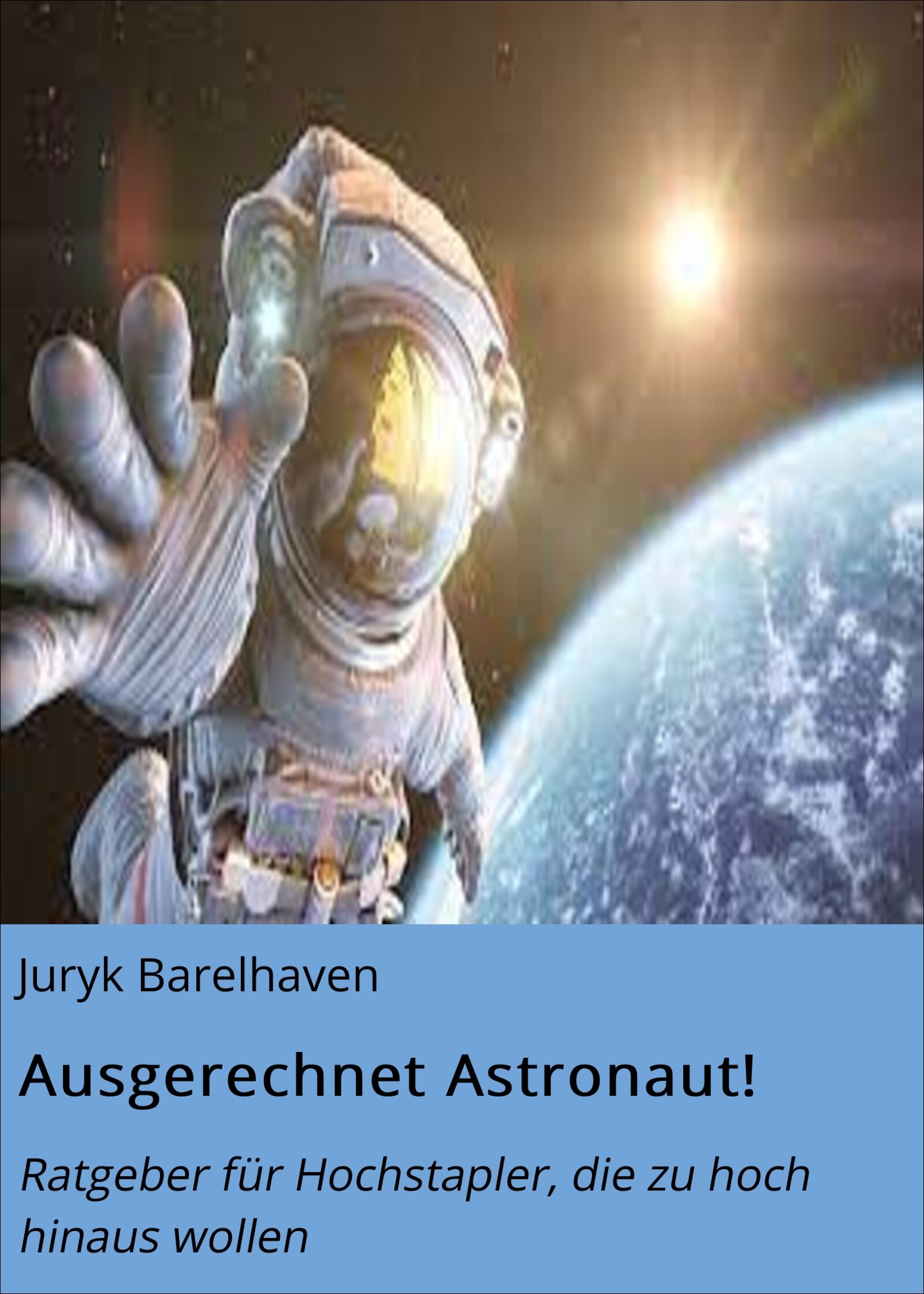 Обложка книги «Ausgerechnet Astronaut!»