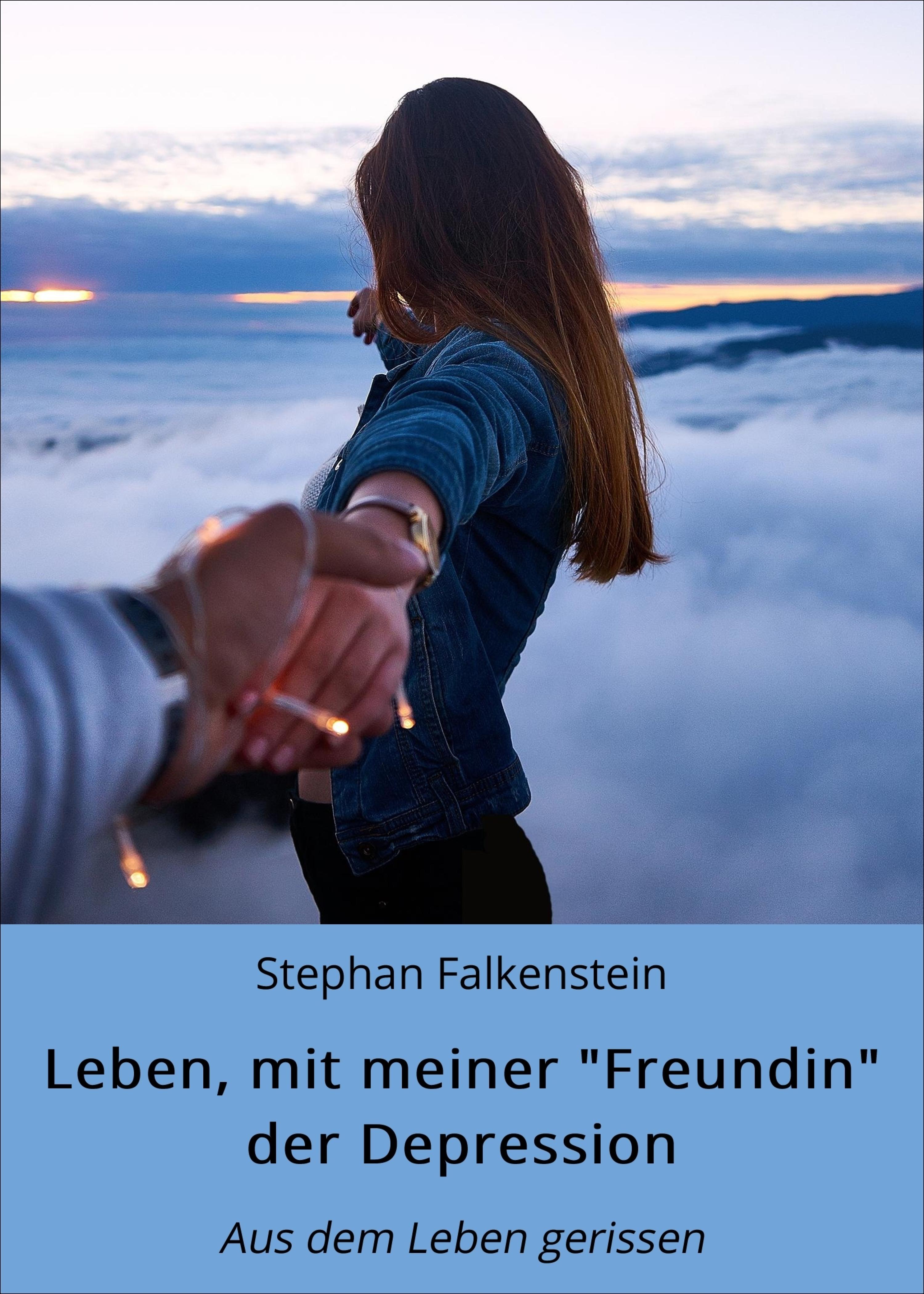Обложка книги «Leben, mit meiner "Freundin" der Depression»