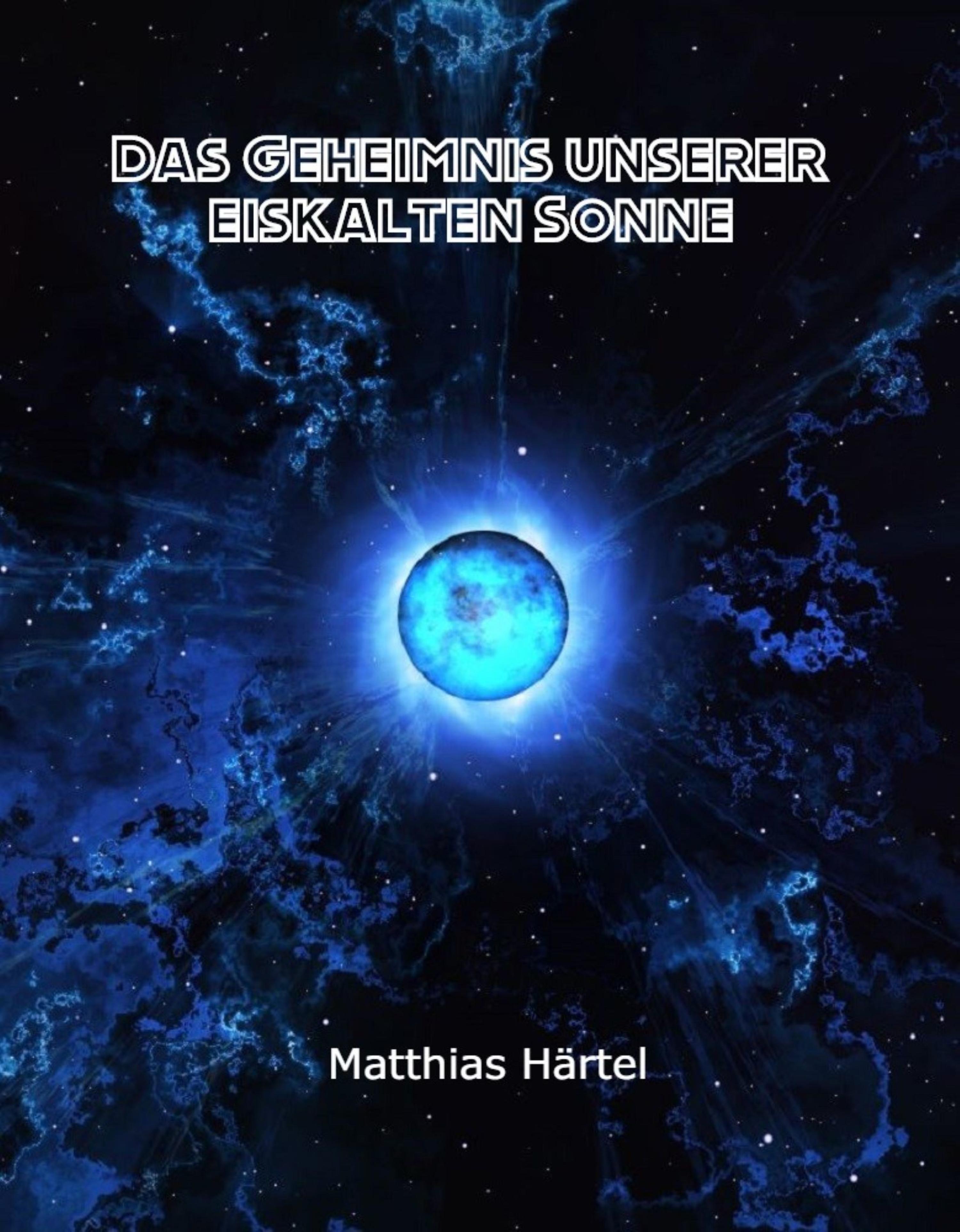 Обложка книги «Das Geheimnis unserer eiskalten Sonne»