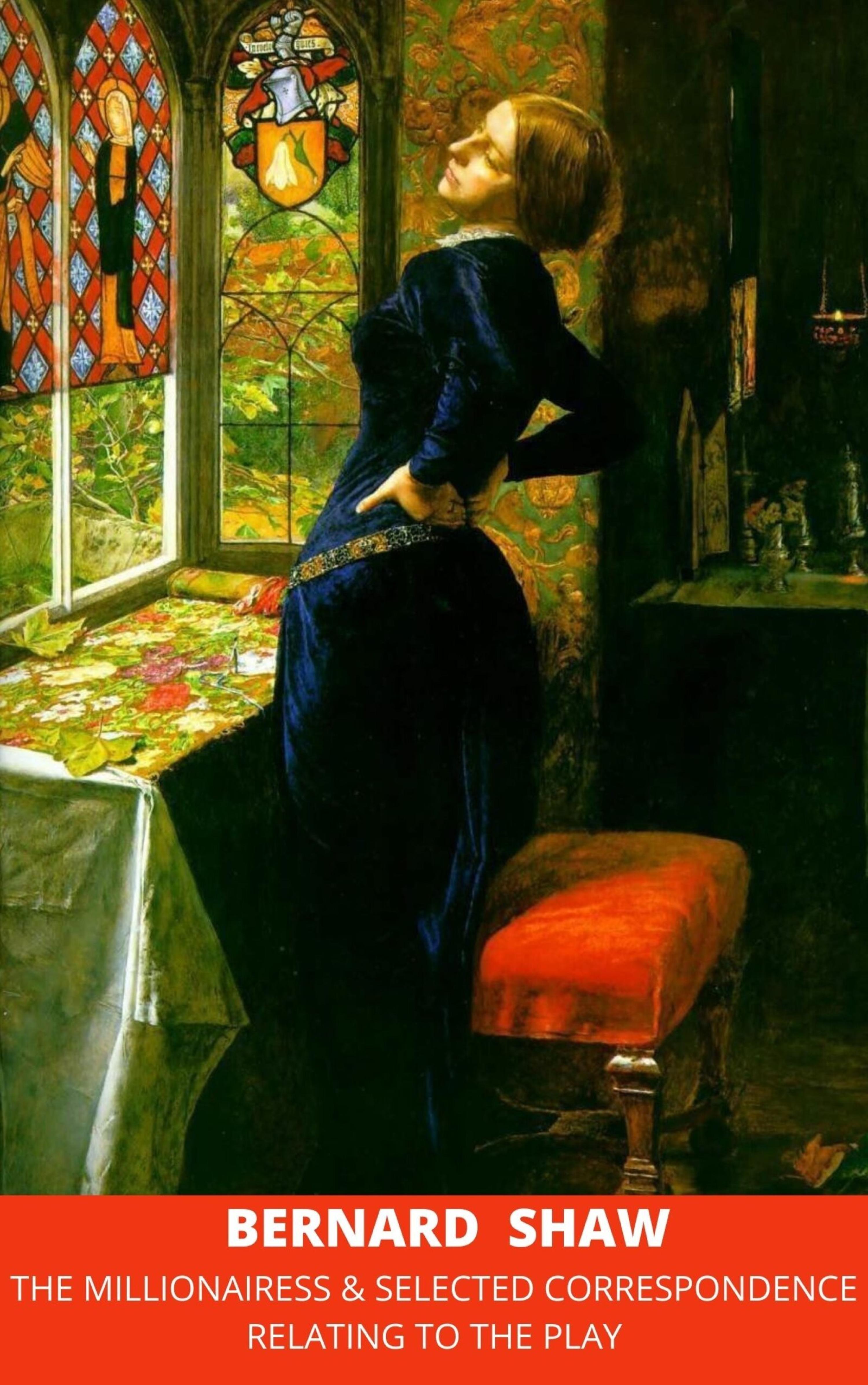Обложка книги «The Millionairess & Selected Correspondence Relating to the Play»