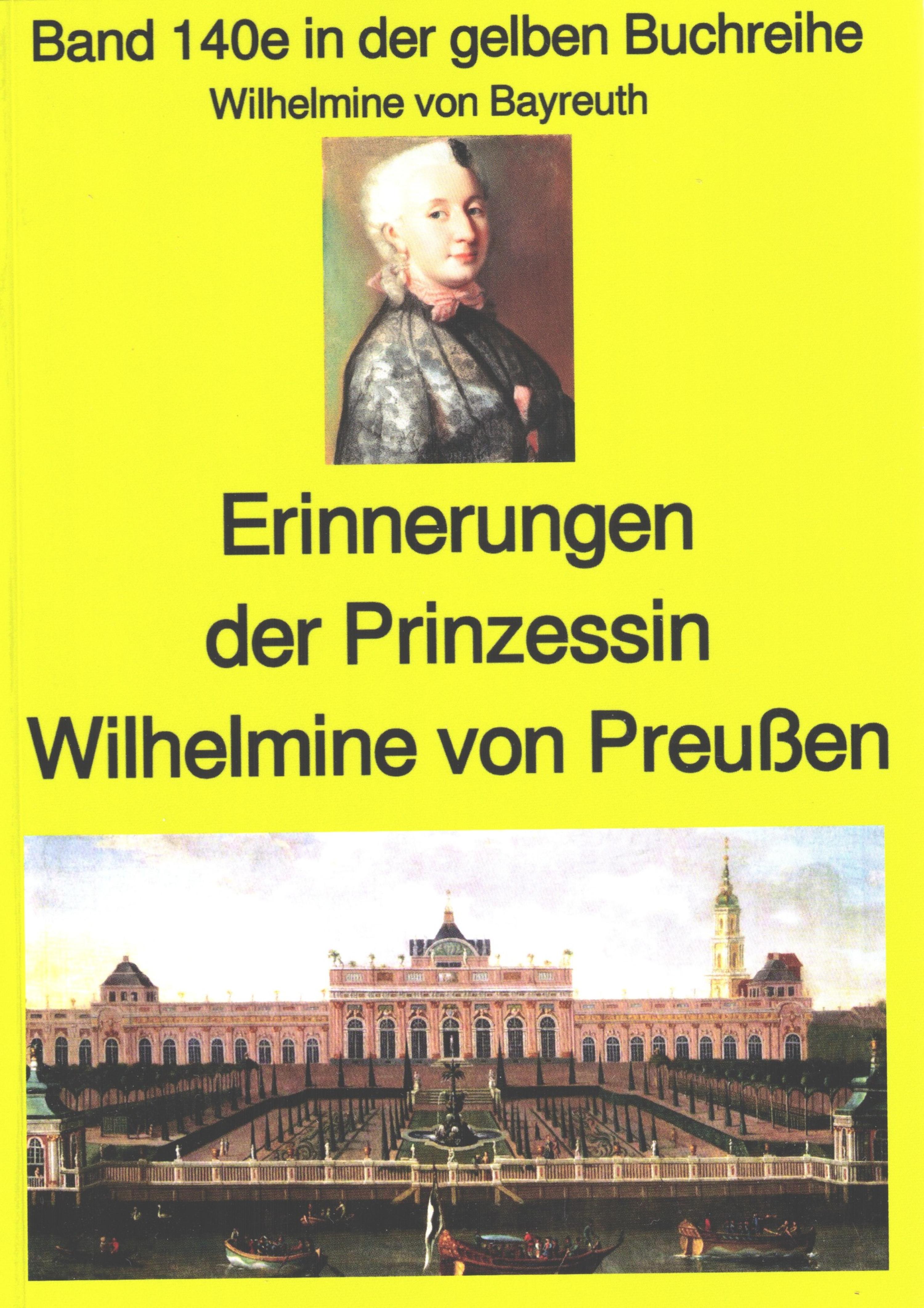 Обложка книги «Wilhelmine von Bayreuth: Erinnerungen der Prinzessin Wilhelmine von Preußen»