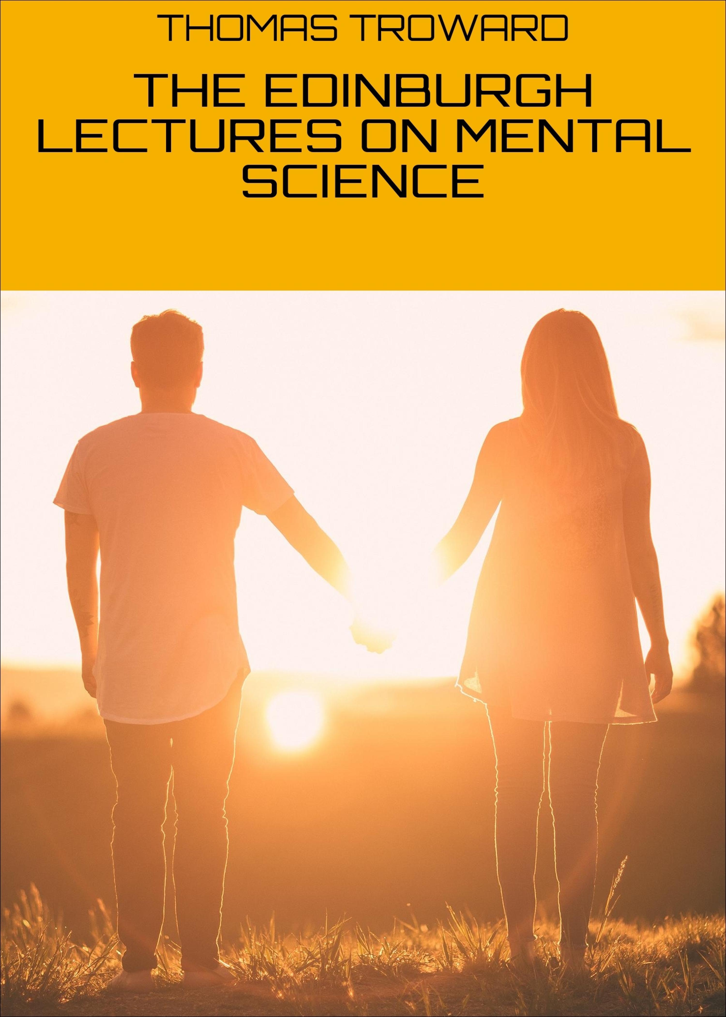 Обложка книги «THE EDINBURGH LECTURES ON MENTAL SCIENCE»