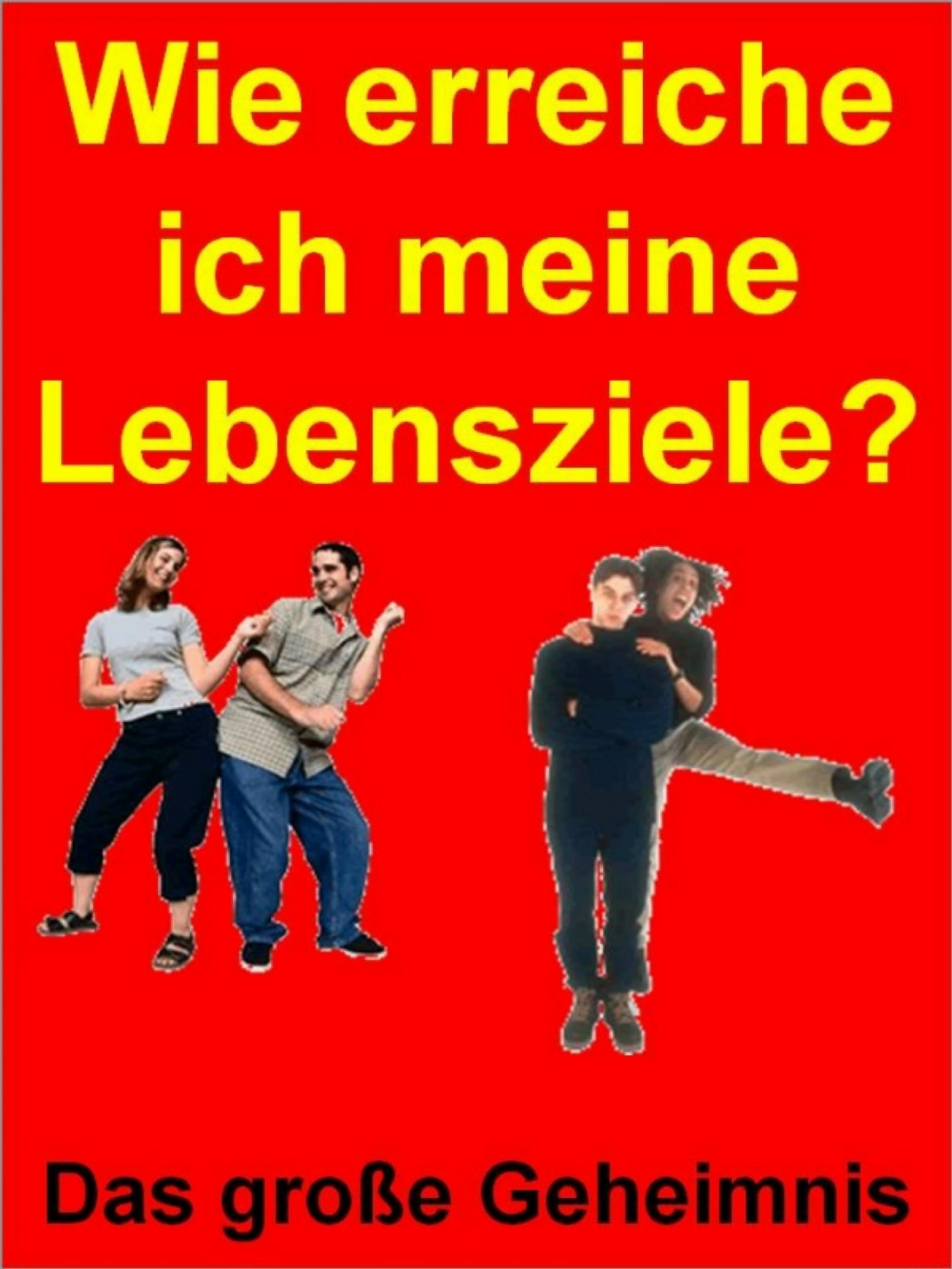 Обложка книги «Wie erreiche ich meine Lebensziele?»
