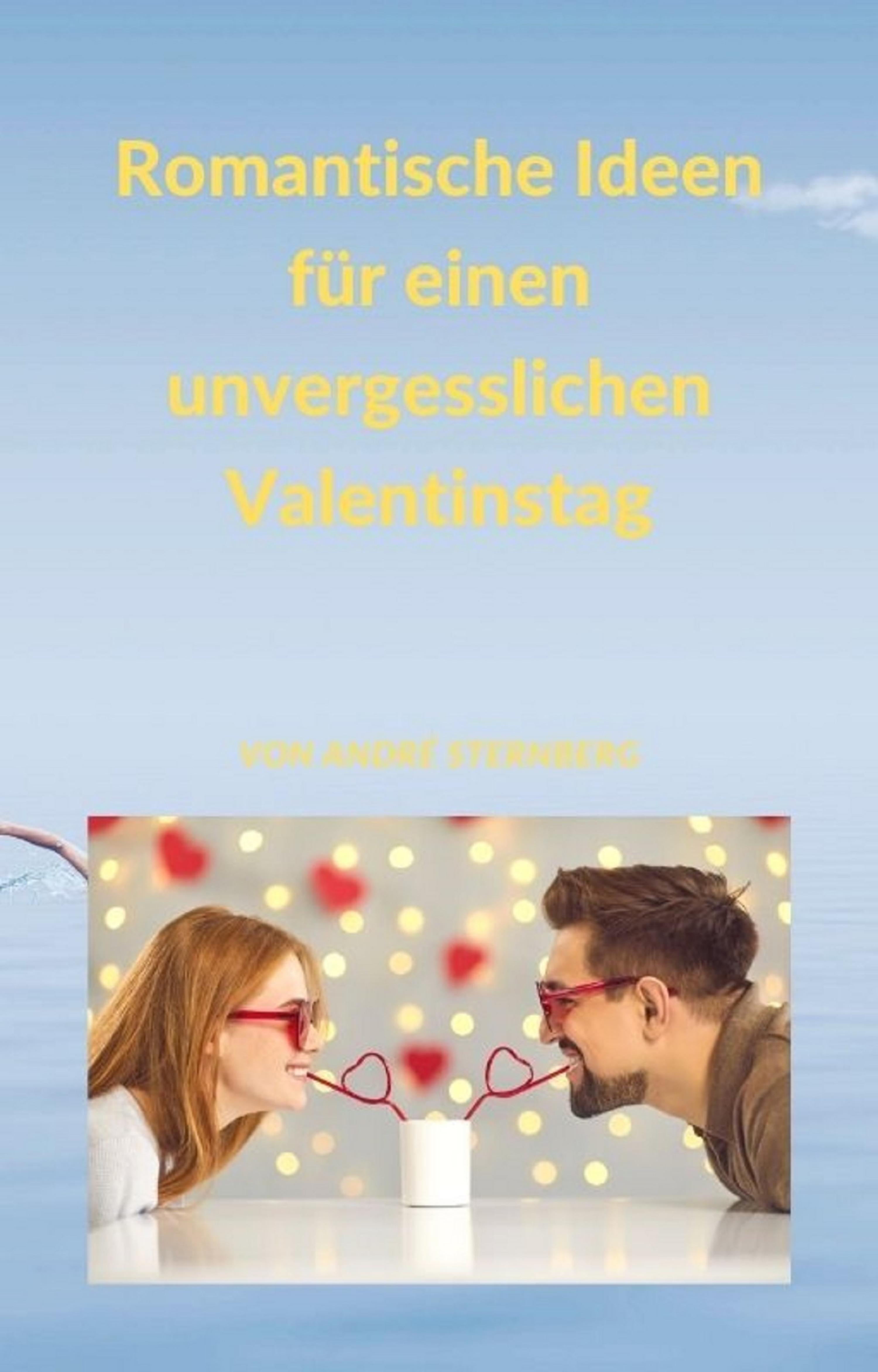 Обложка книги «Romantische Ideen für einen unvergesslichen Valentinstag»