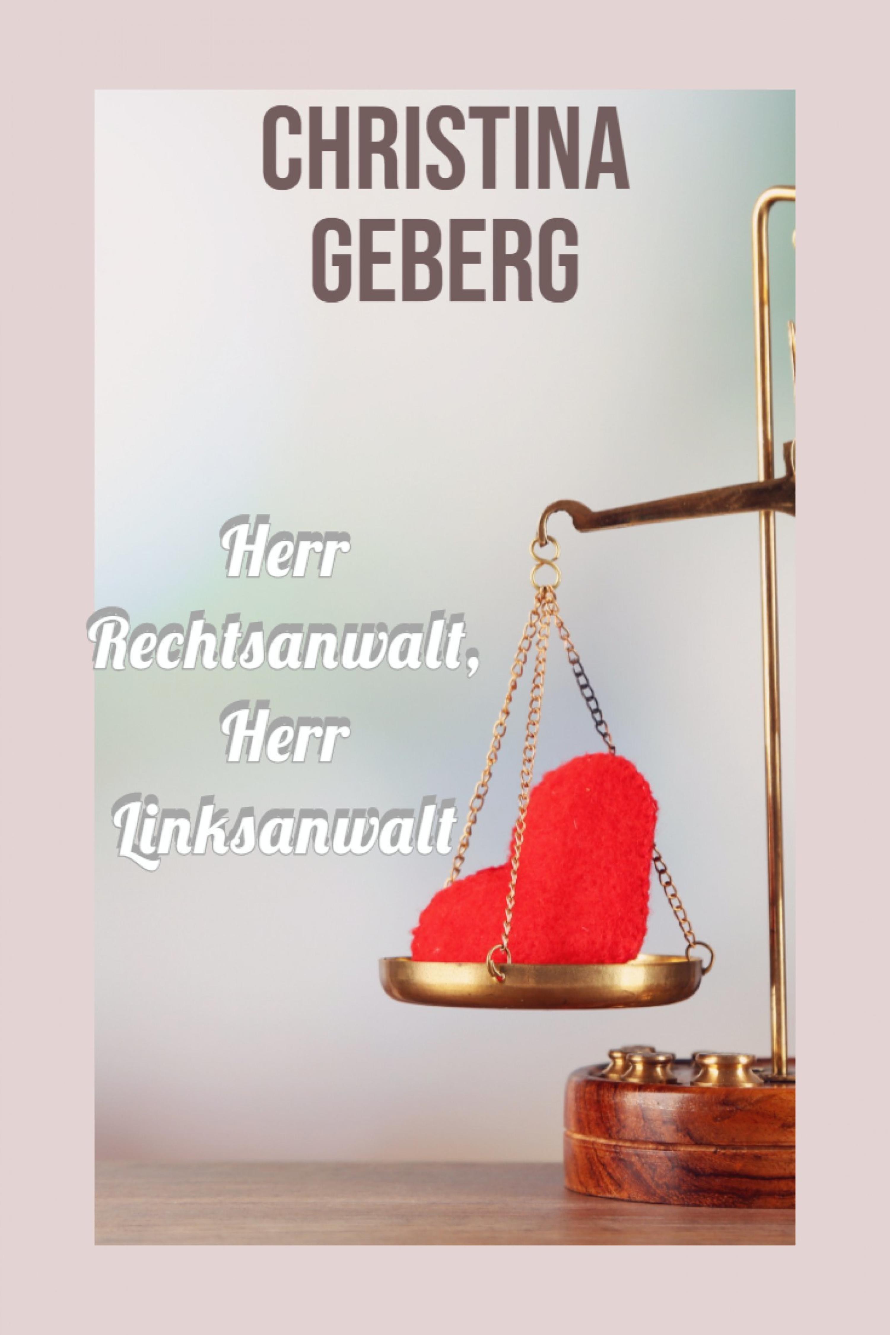 Обложка книги «Herr Rechtsanwalt, Herr Linksanwalt»