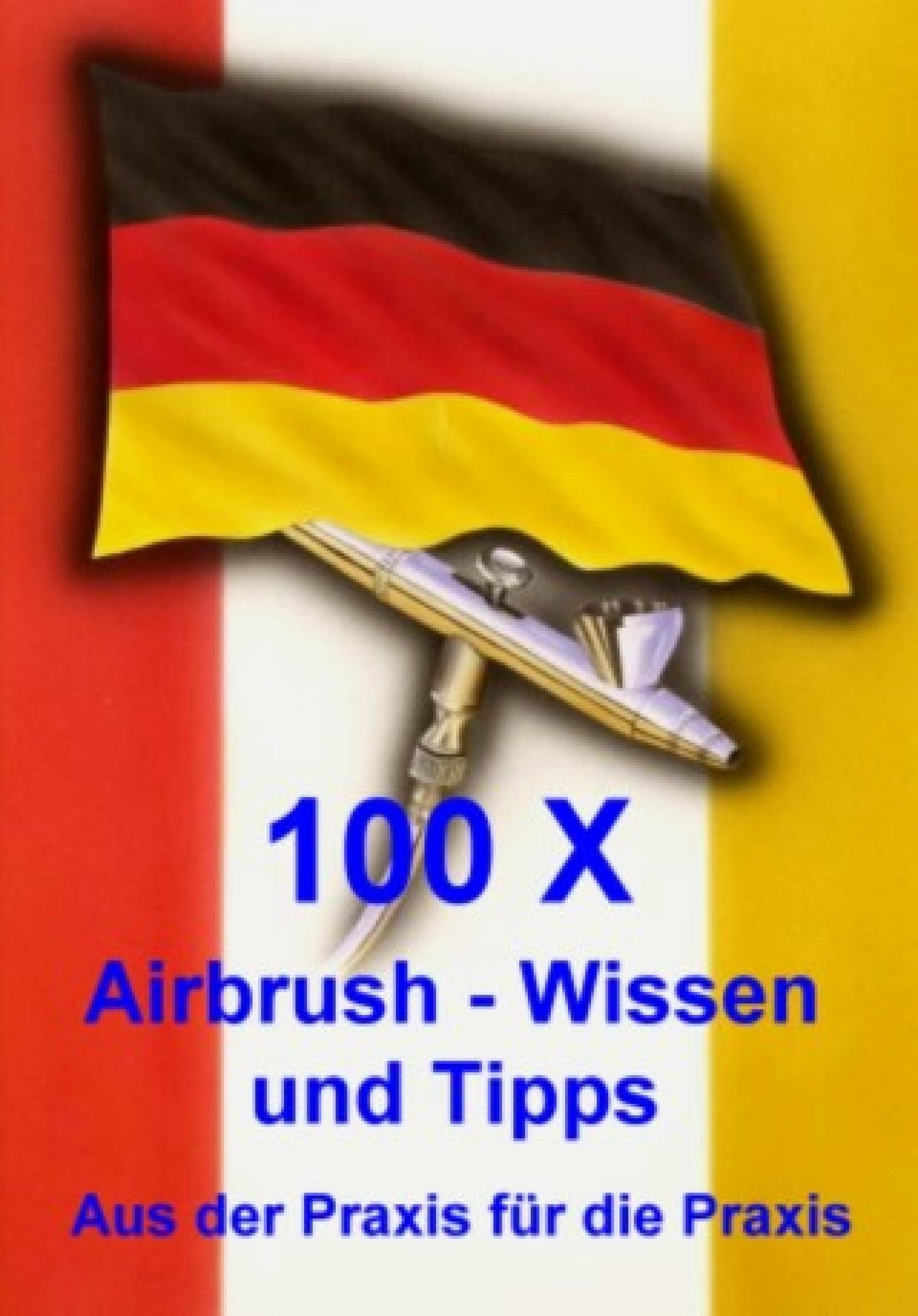Обложка книги «100 X Airbrushwissen und Tipps»