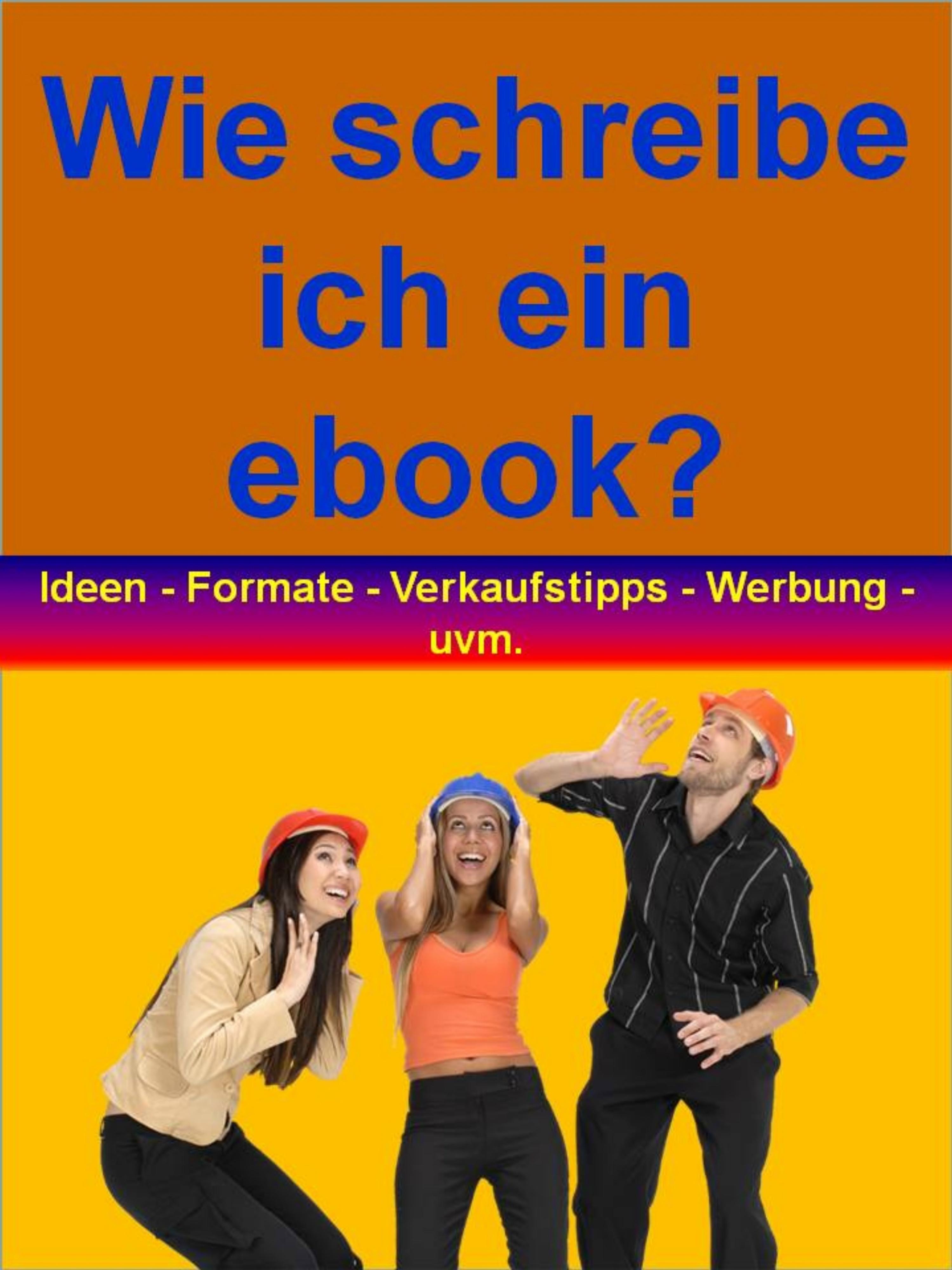 Обложка книги «Wie schreibe ich ein ebook?»