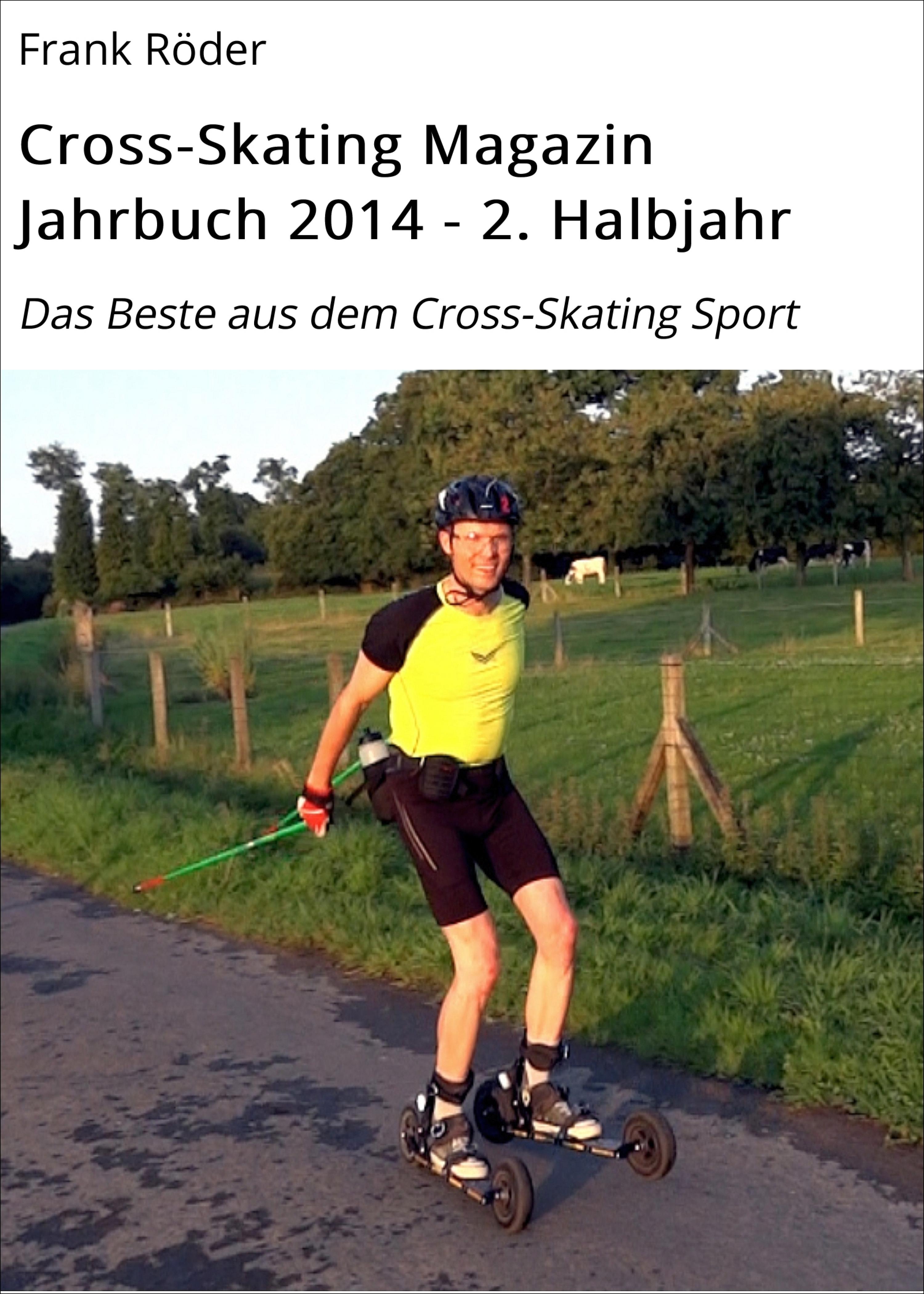 Обложка книги «Cross-Skating Magazin Jahrbuch 2014 - 2. Halbjahr»