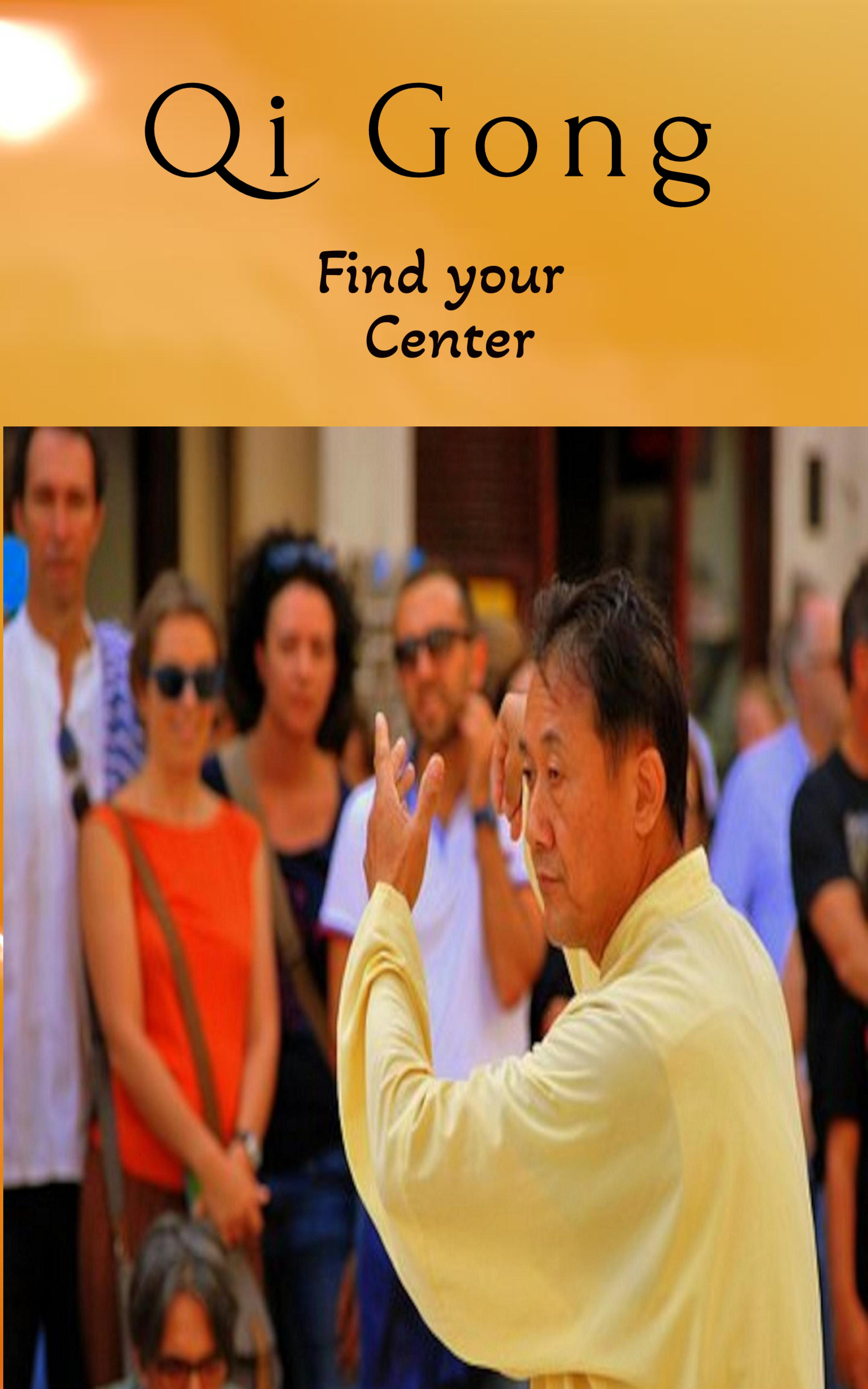 Обложка книги «Qi Gong - Find your Center»
