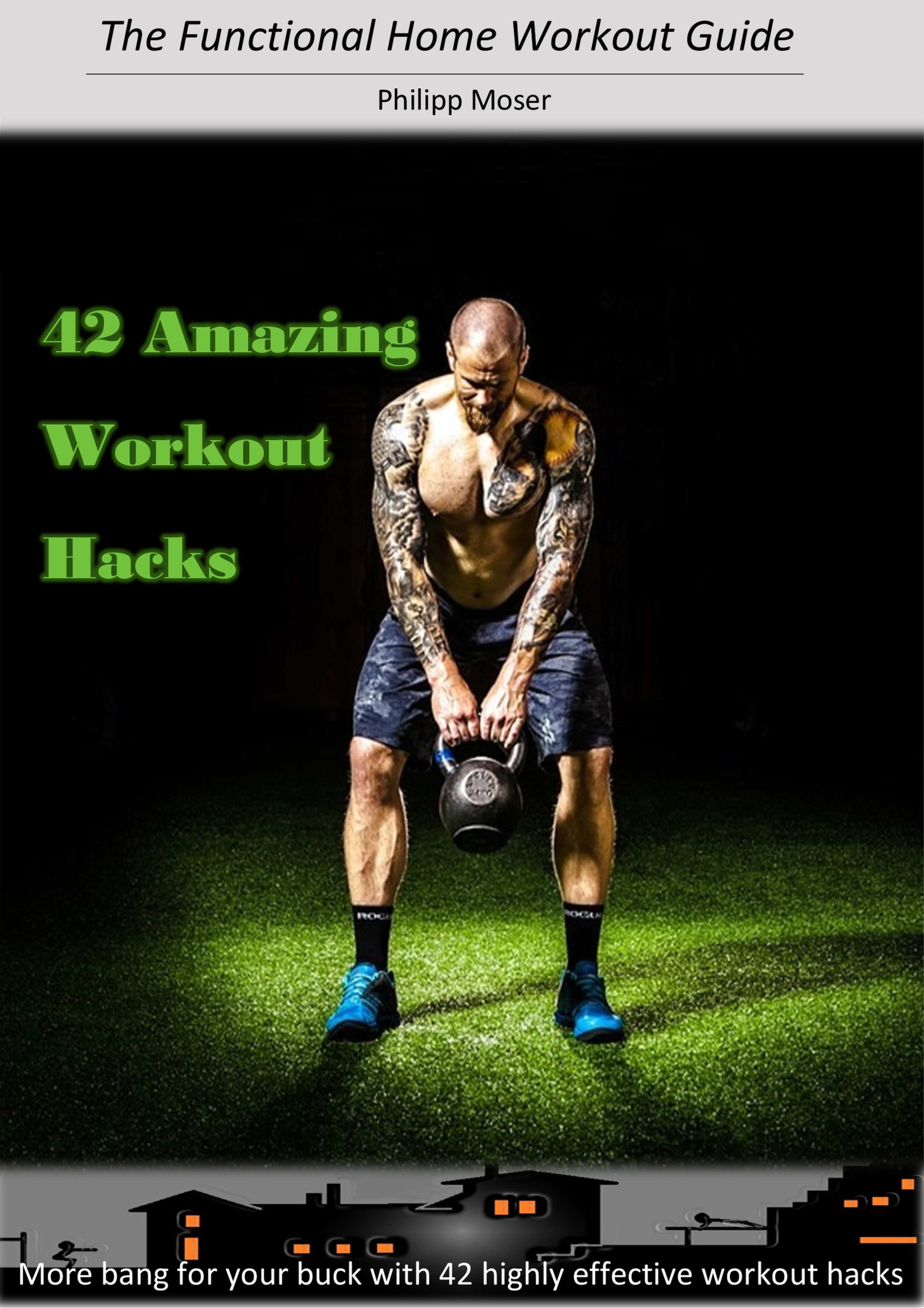 Обложка книги «42 Awesome Workout Hacks»