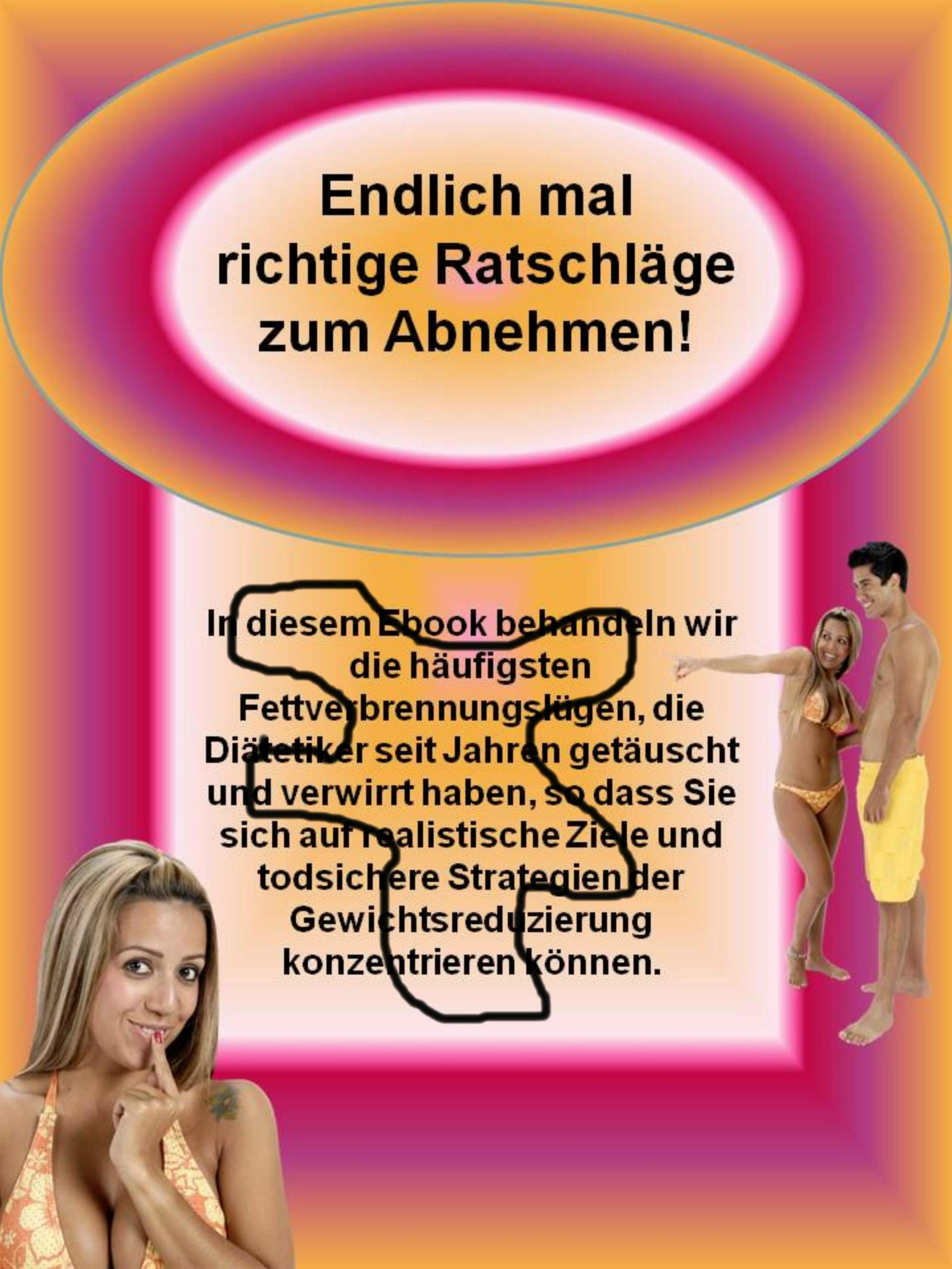 Обложка книги «Endlich mal richtige Ratschläge zum Abnehmen!»