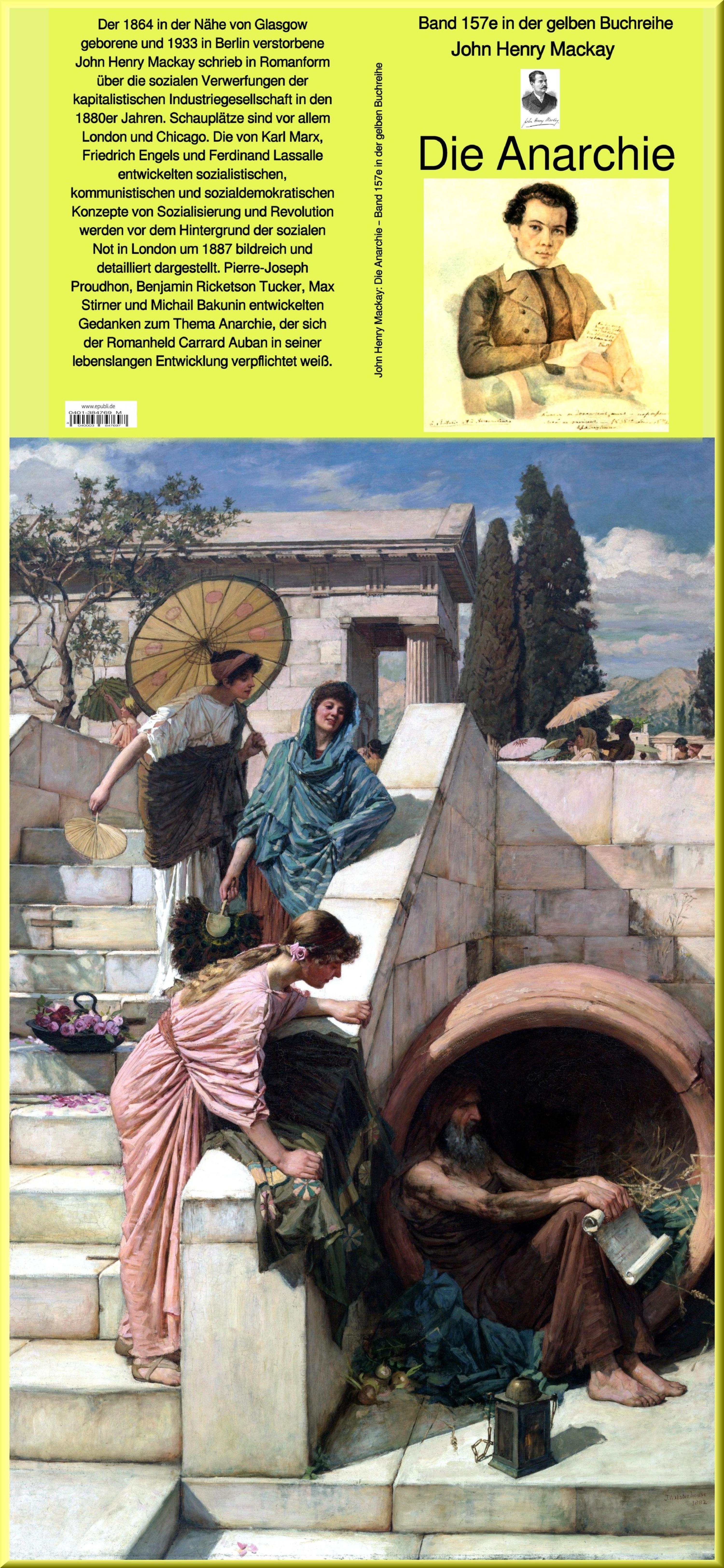Обложка книги «John Henry Mackay: Die Anarchie - Band 157 in der gelben Buchreihe bei Jürgen Ruszkowski»