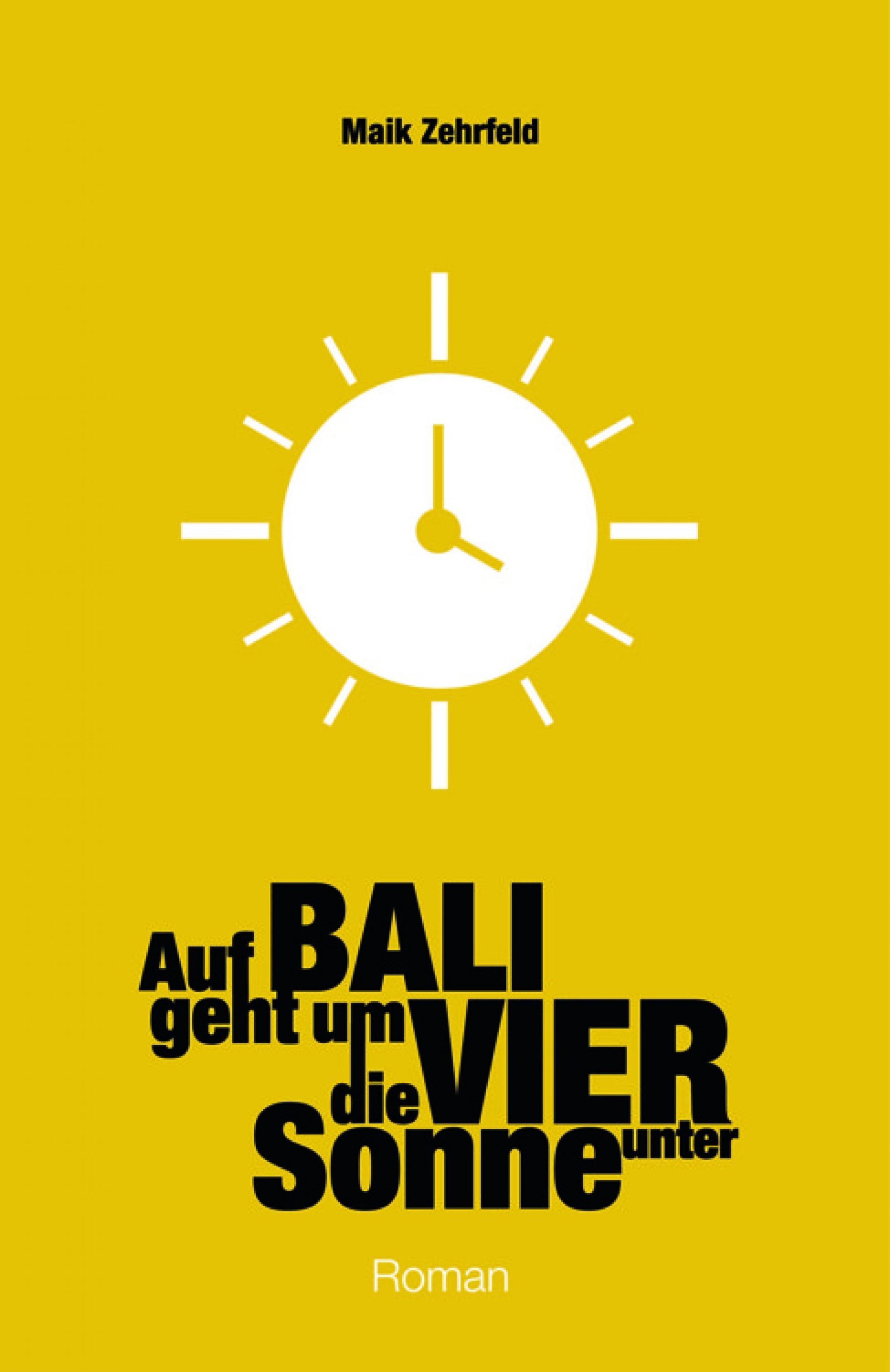 Обложка книги «Auf Bali geht um Vier die Sonne unter»