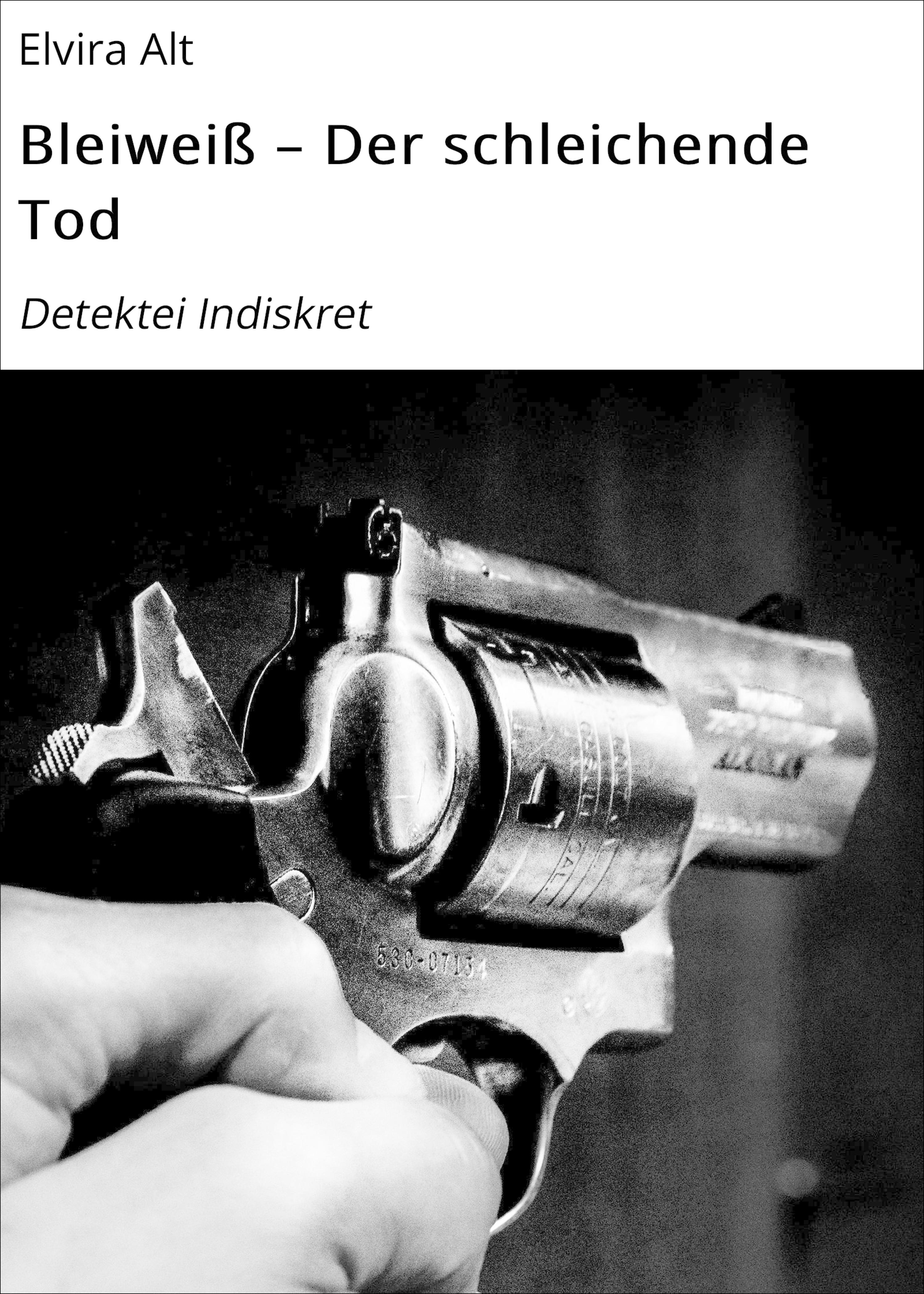 Обложка книги «Bleiweiß – Der schleichende Tod»