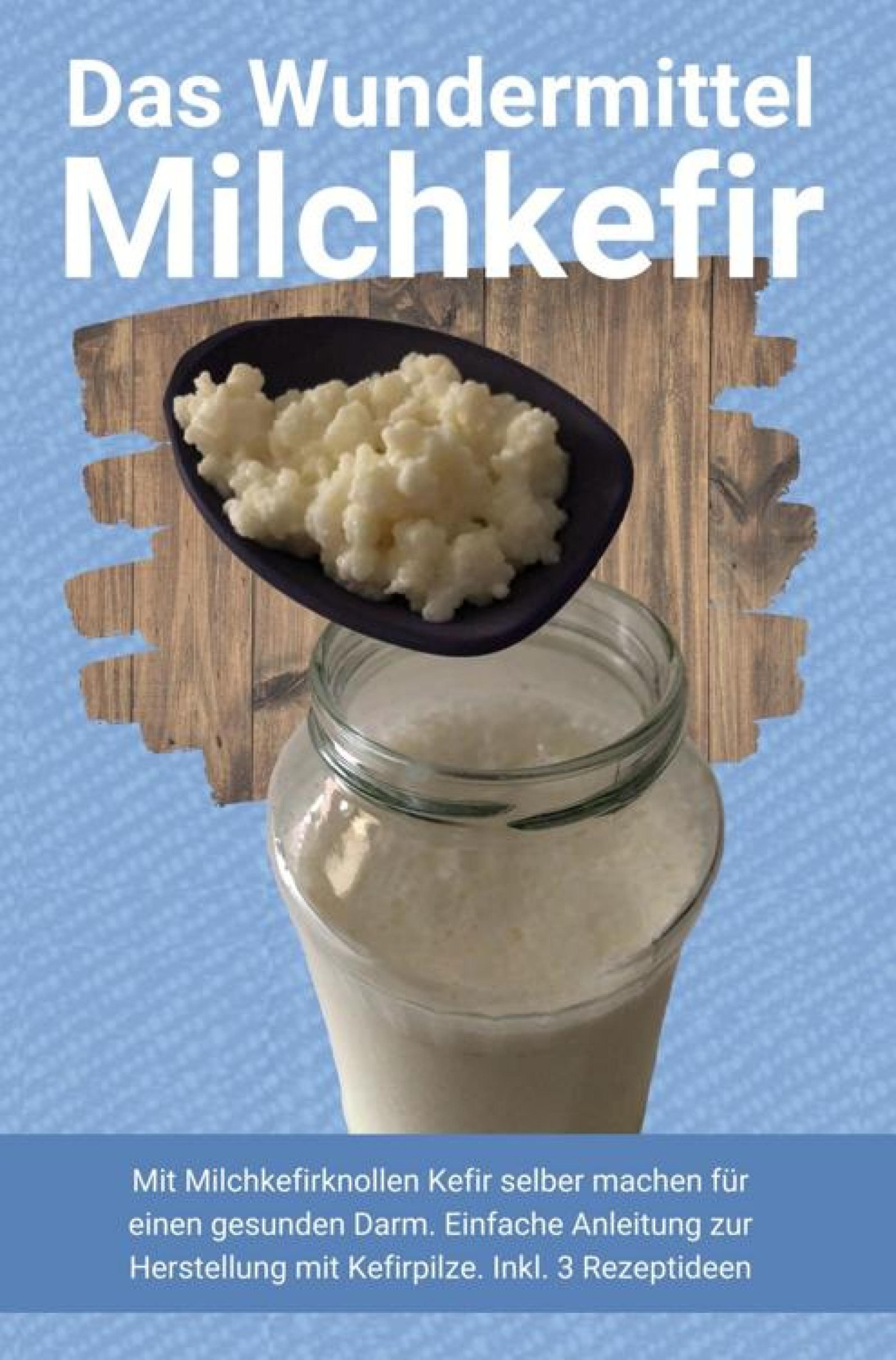 Обложка книги «Das Wundermittel Milchkefir»