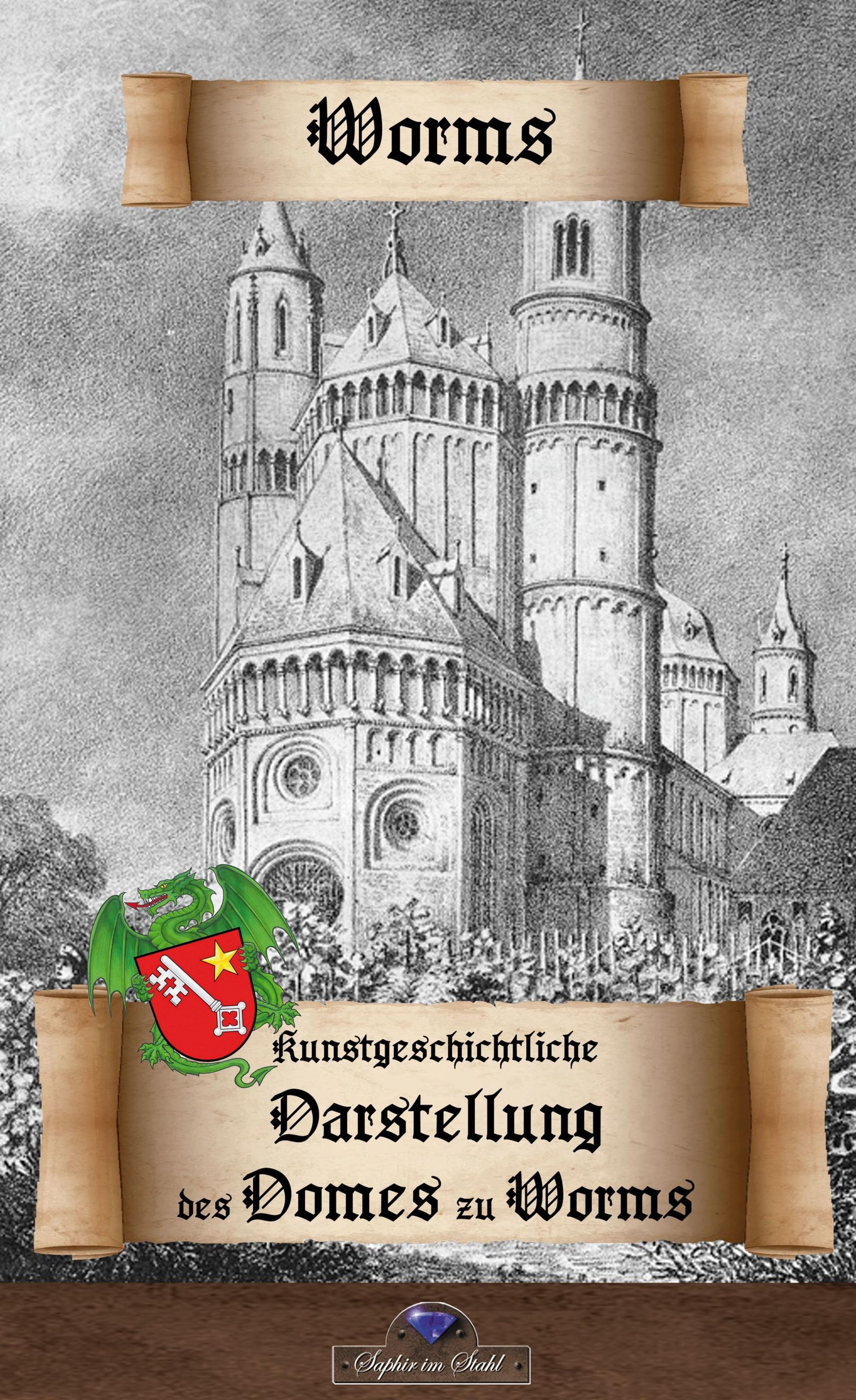 Обложка книги «Kunstgeschichtliche Darstellung des Domes zu Worms»