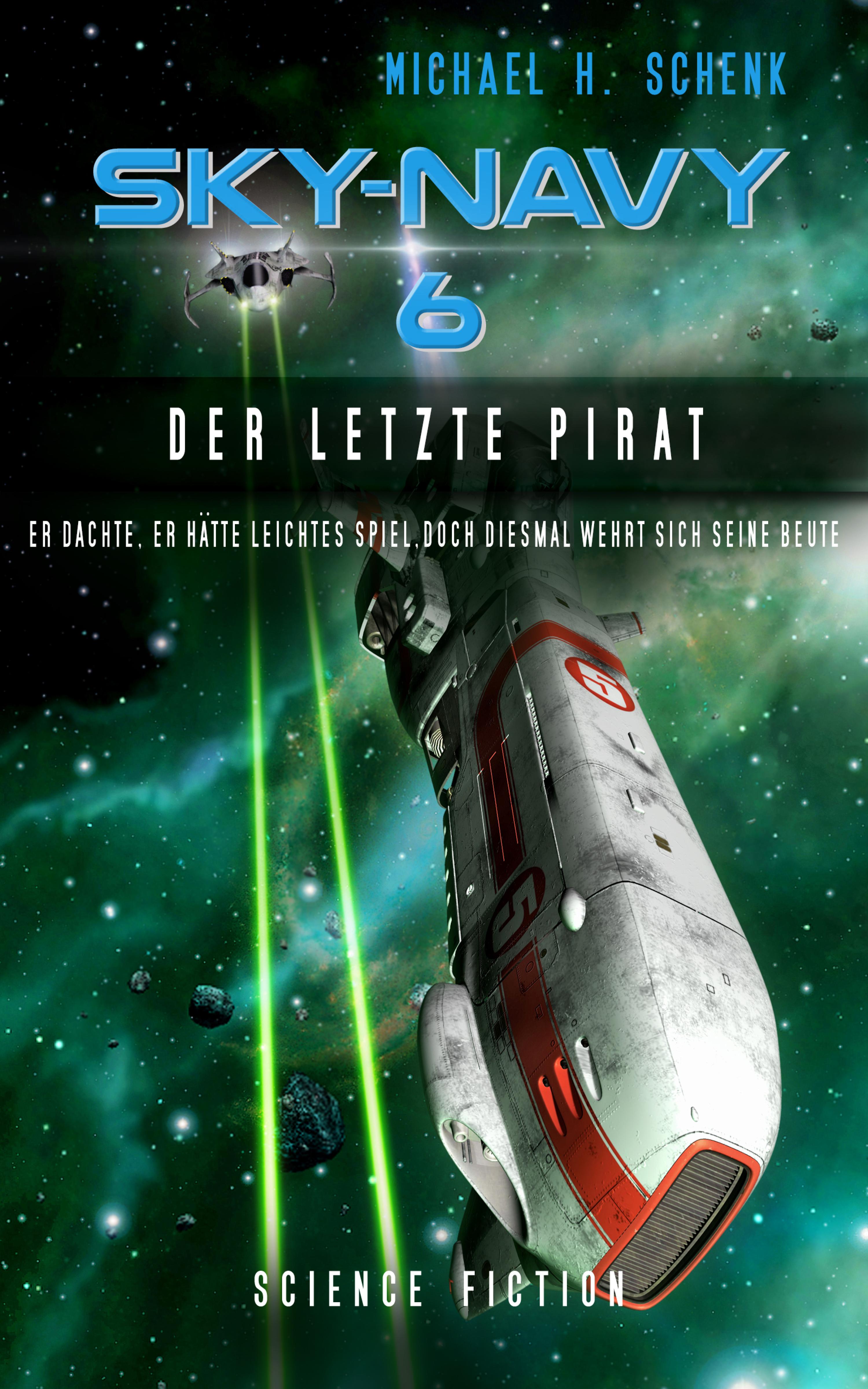 Обложка книги «Sky-Navy 06 - Der letzte Pirat»