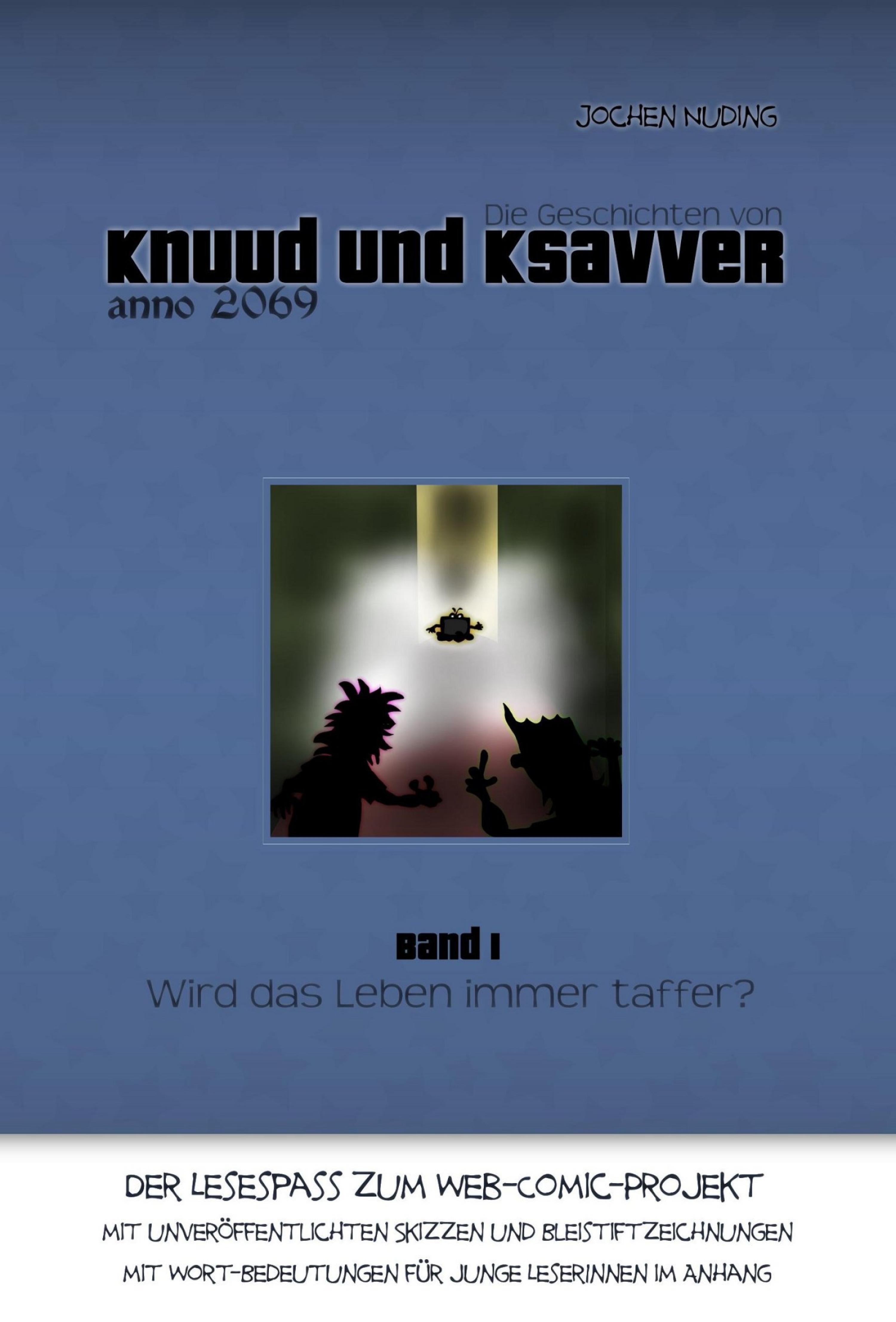 Обложка книги «Die Geschichten von Knuud und Ksavver anno 2069»