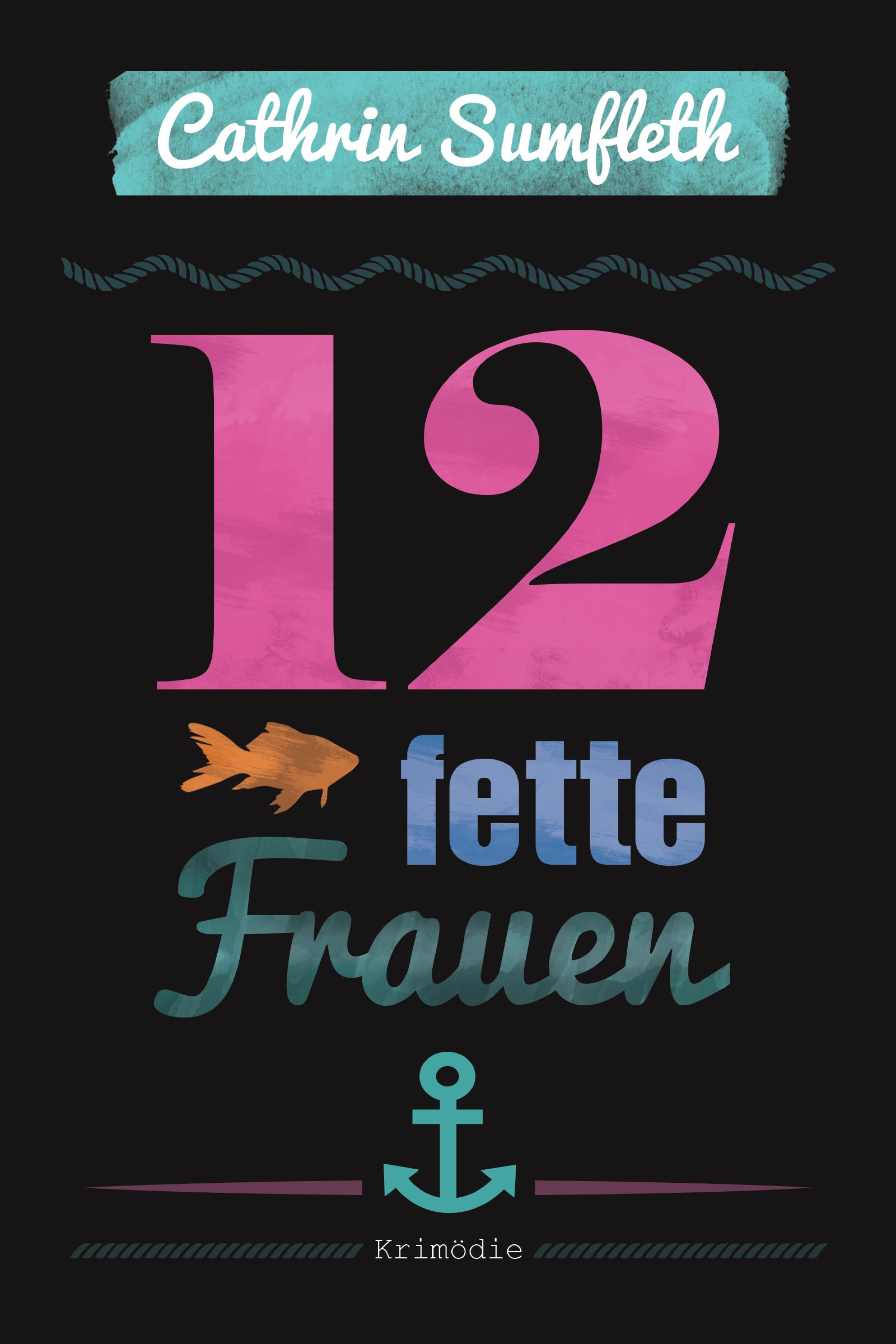 Обложка книги «12 fette Frauen»