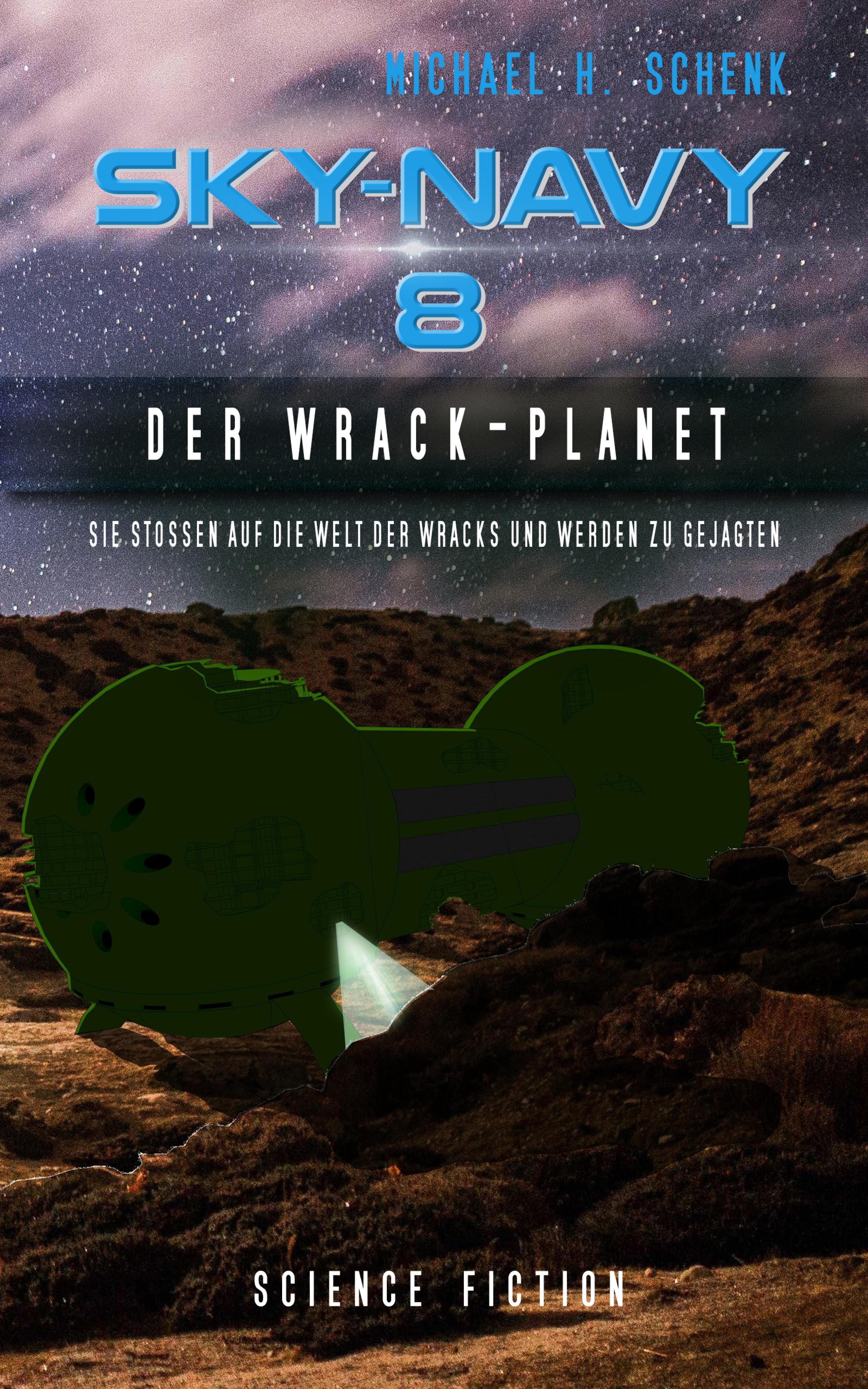 Обложка книги «Sky-Navy 08 - Der Wrack-Planet»