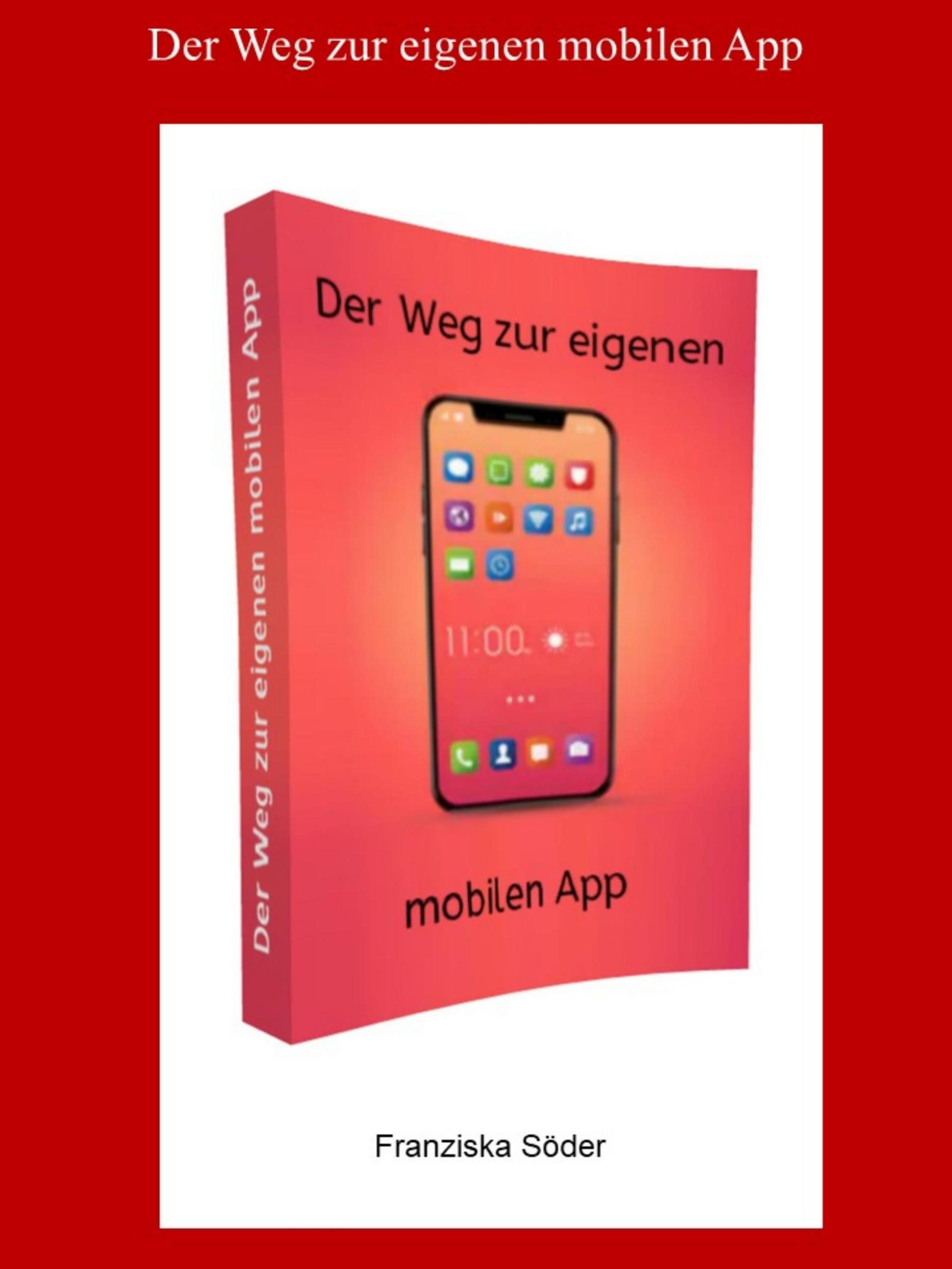 Обложка книги «Der Weg zur eigenen mobilen App»