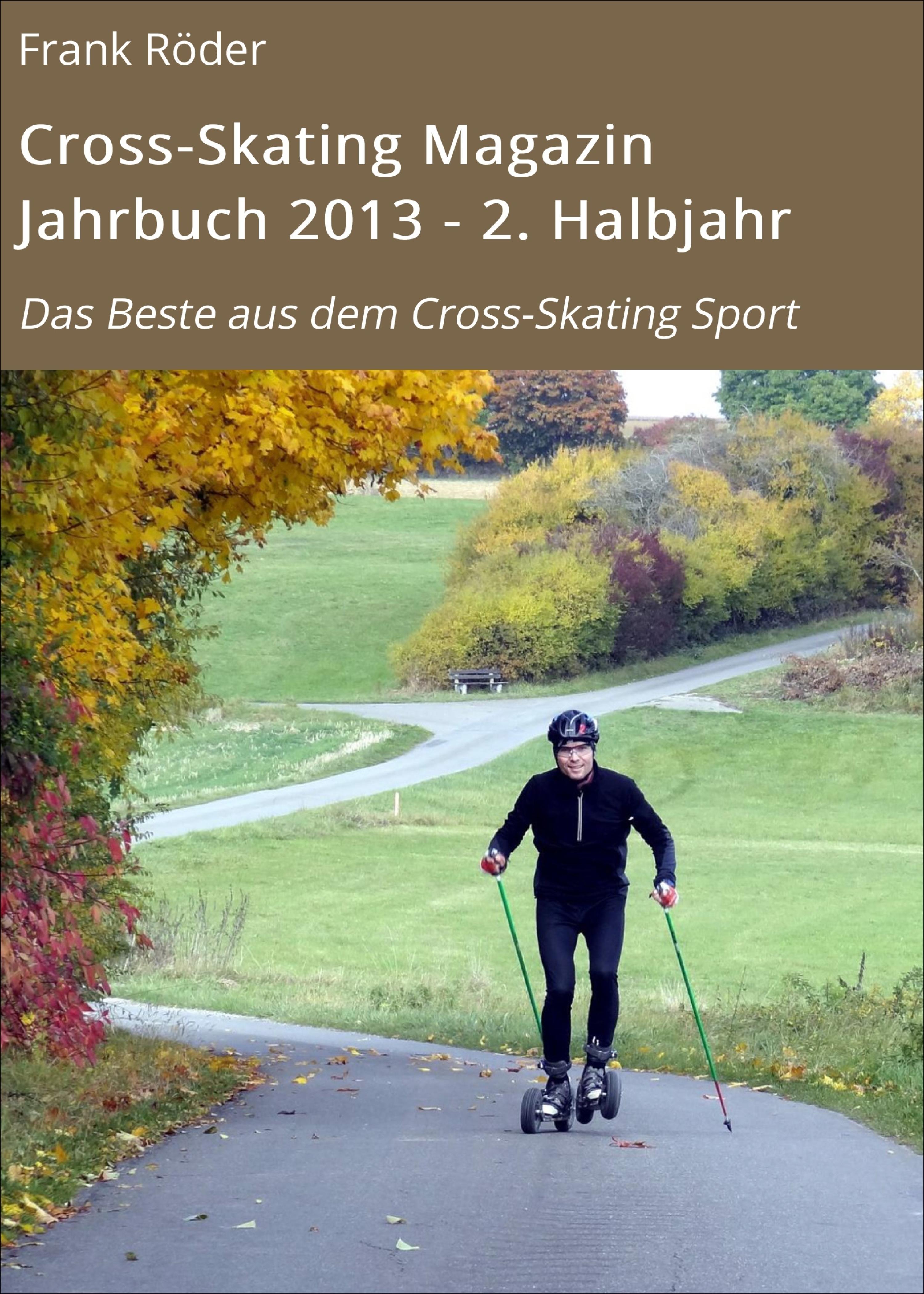 Обложка книги «Cross-Skating Magazin Jahrbuch 2013 - 2. Halbjahr»