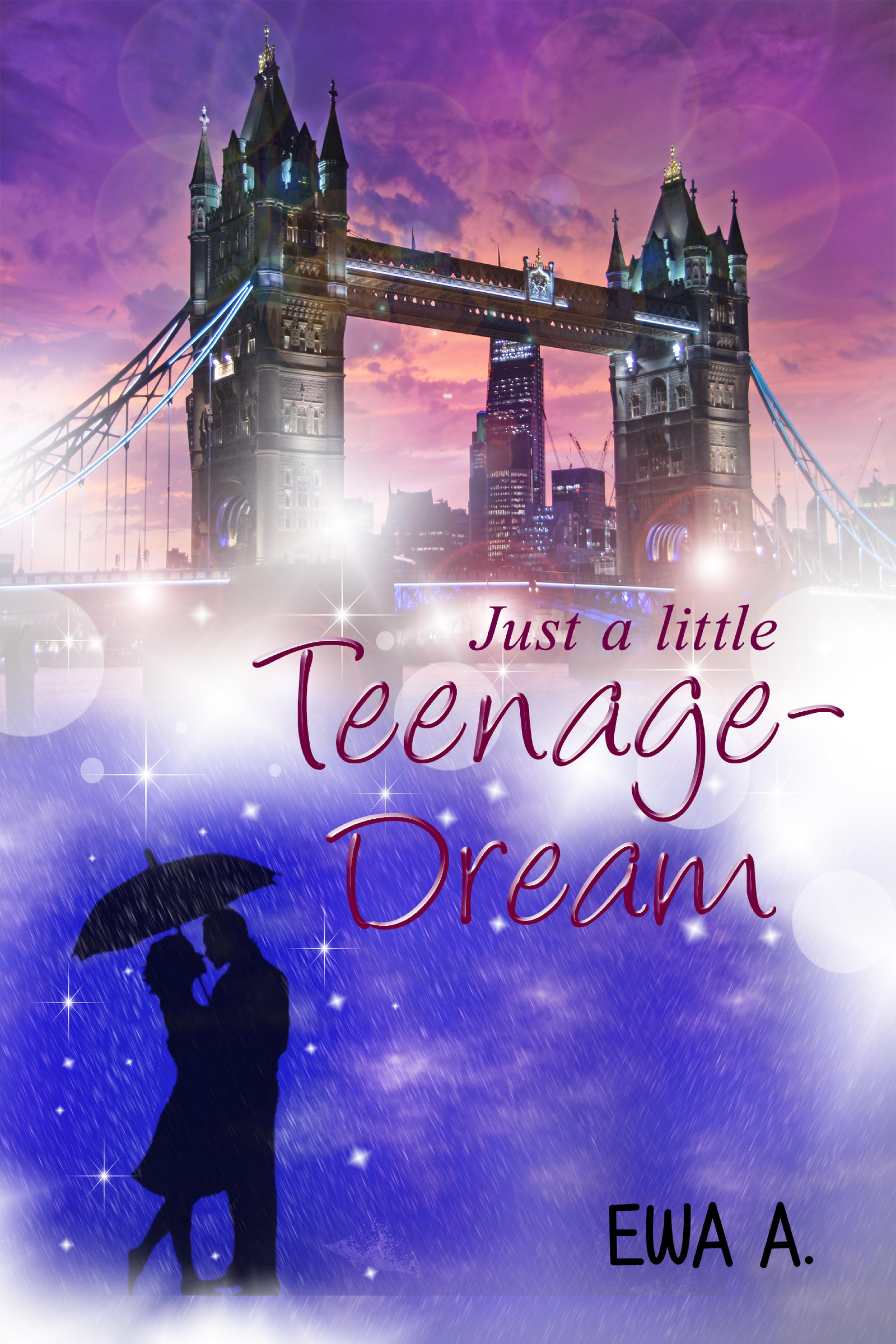 Обложка книги «Just a little Teenage-Dream»