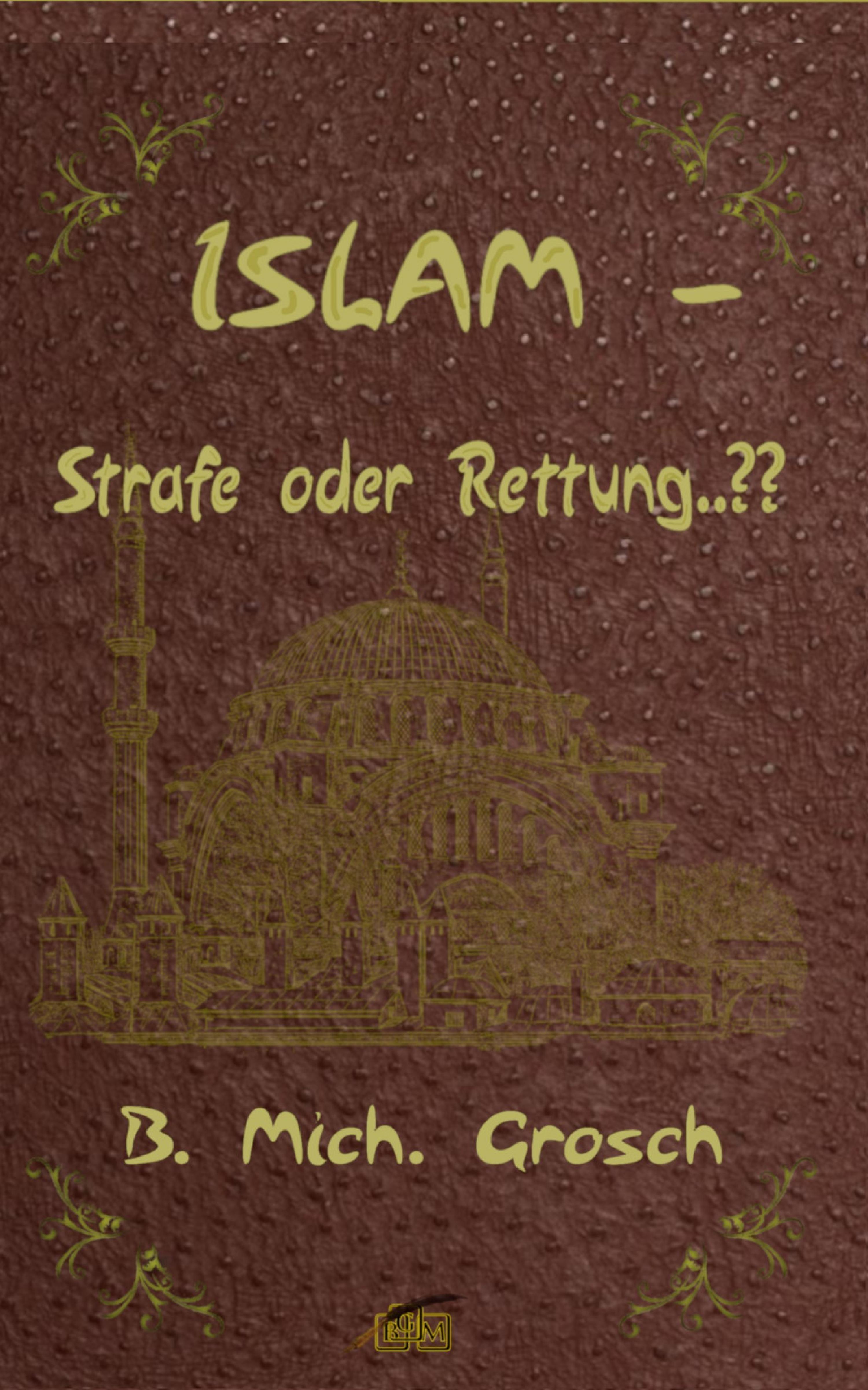 Обложка книги «Islam – Strafe oder Rettung..??»