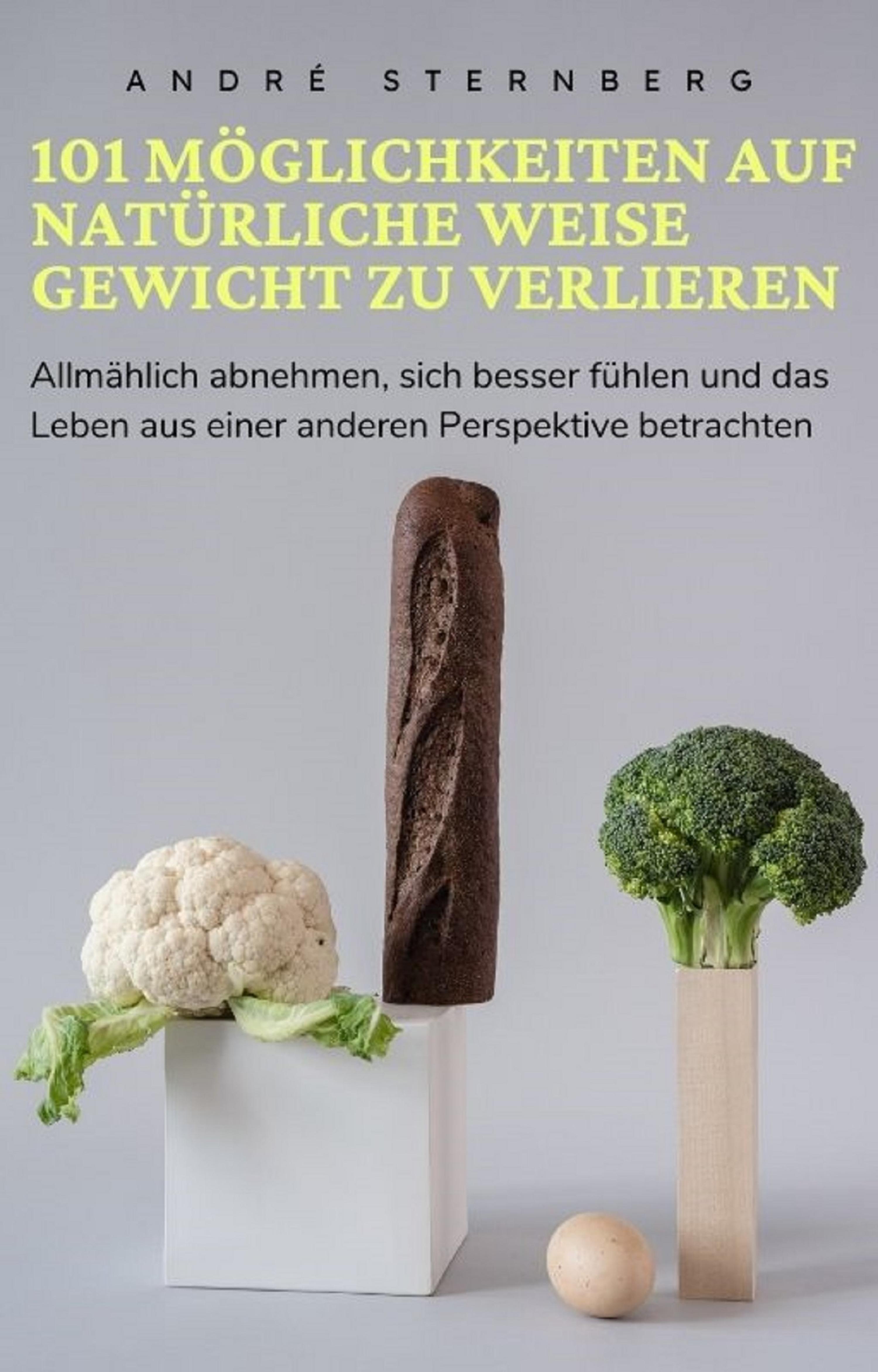 Обложка книги «101 Möglichkeiten auf natürliche Weise Gewicht zu verlieren»