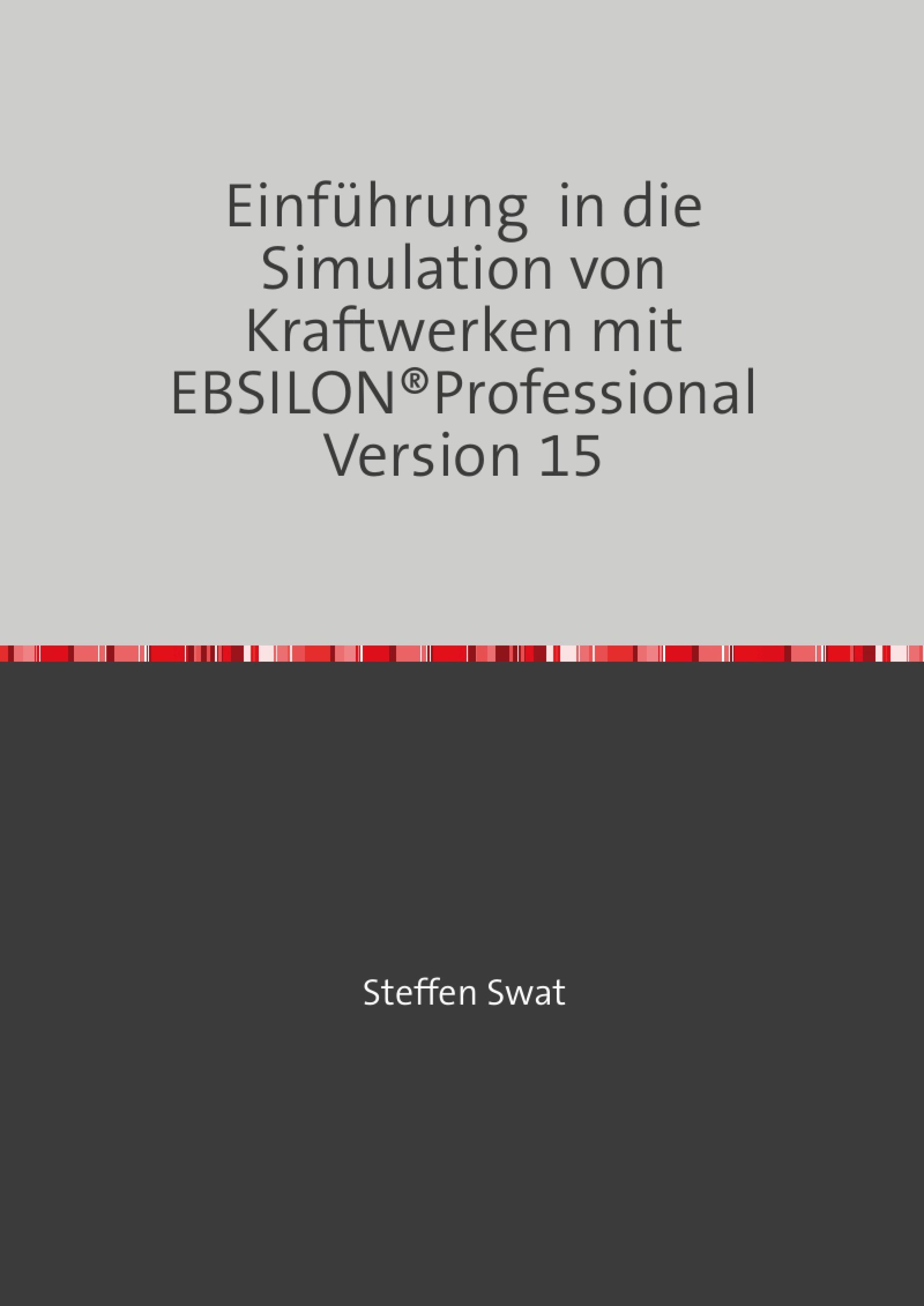 Обложка книги «Einführung in die Simulation von Kraftwerken mit EBSILON®Professional Version 15»
