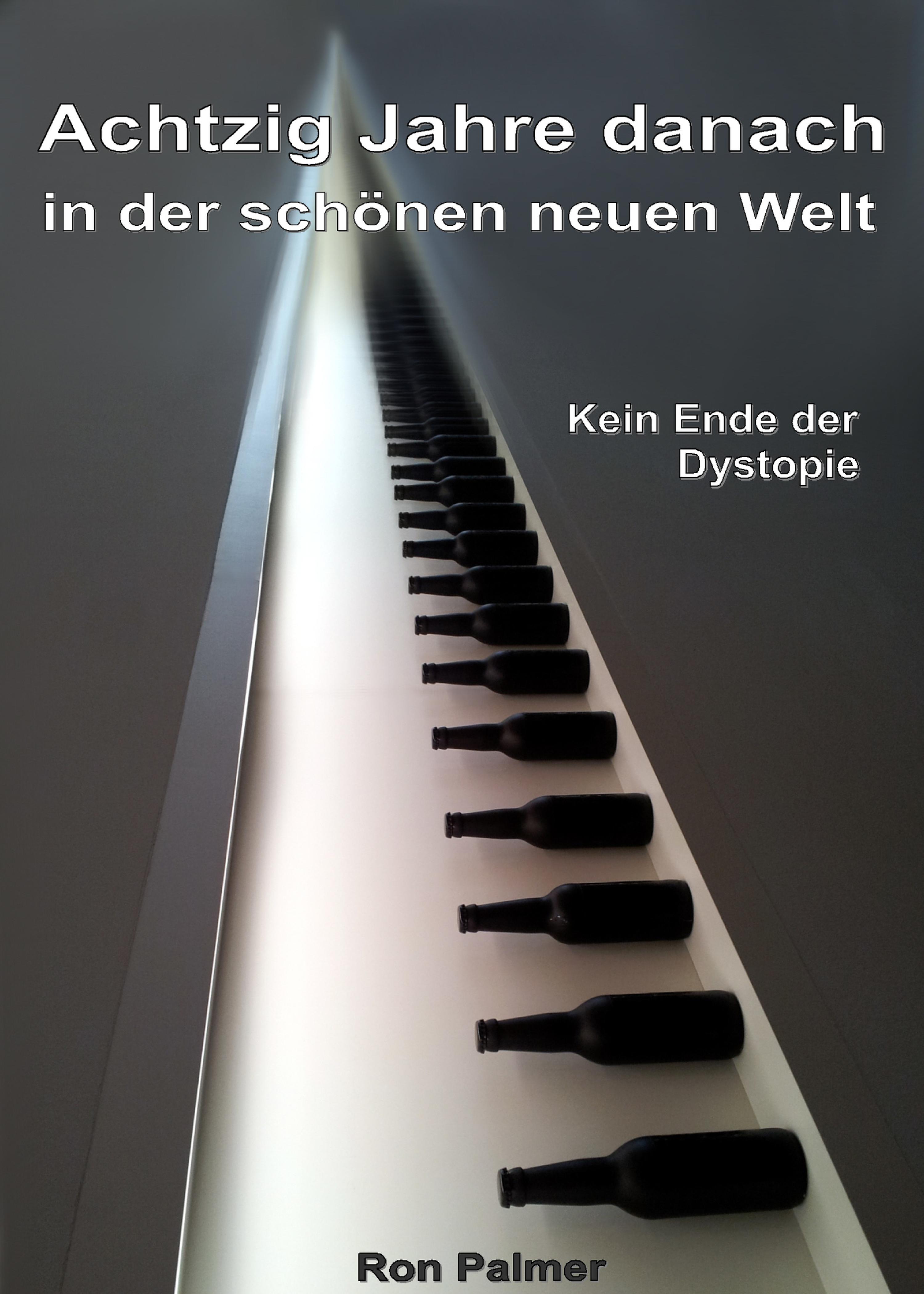 Обложка книги «80 Jahre danach in der schönen neuen Welt»