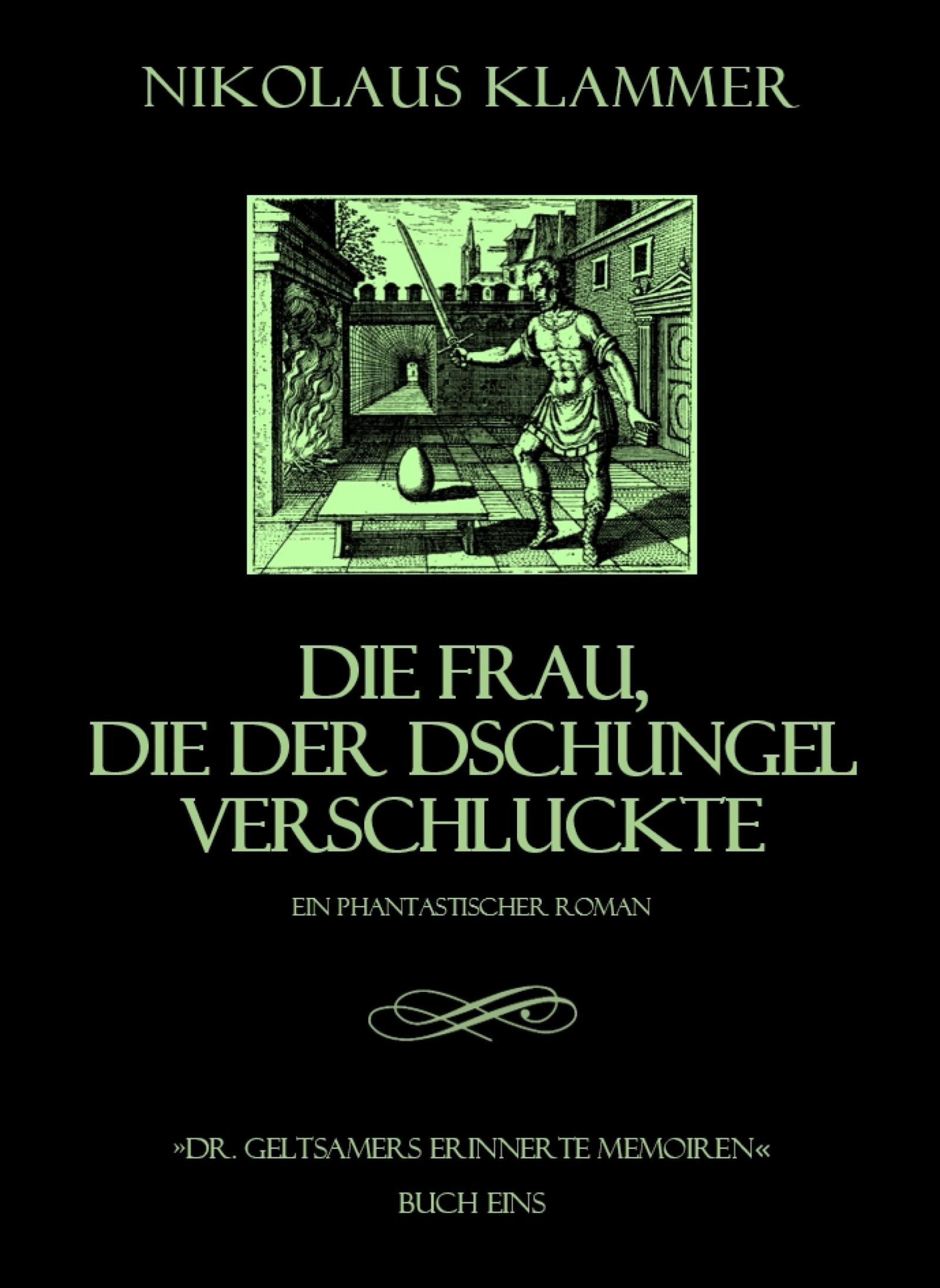 Обложка книги «Dr. Geltsamers erinnerte Memoiren - Teil 1»