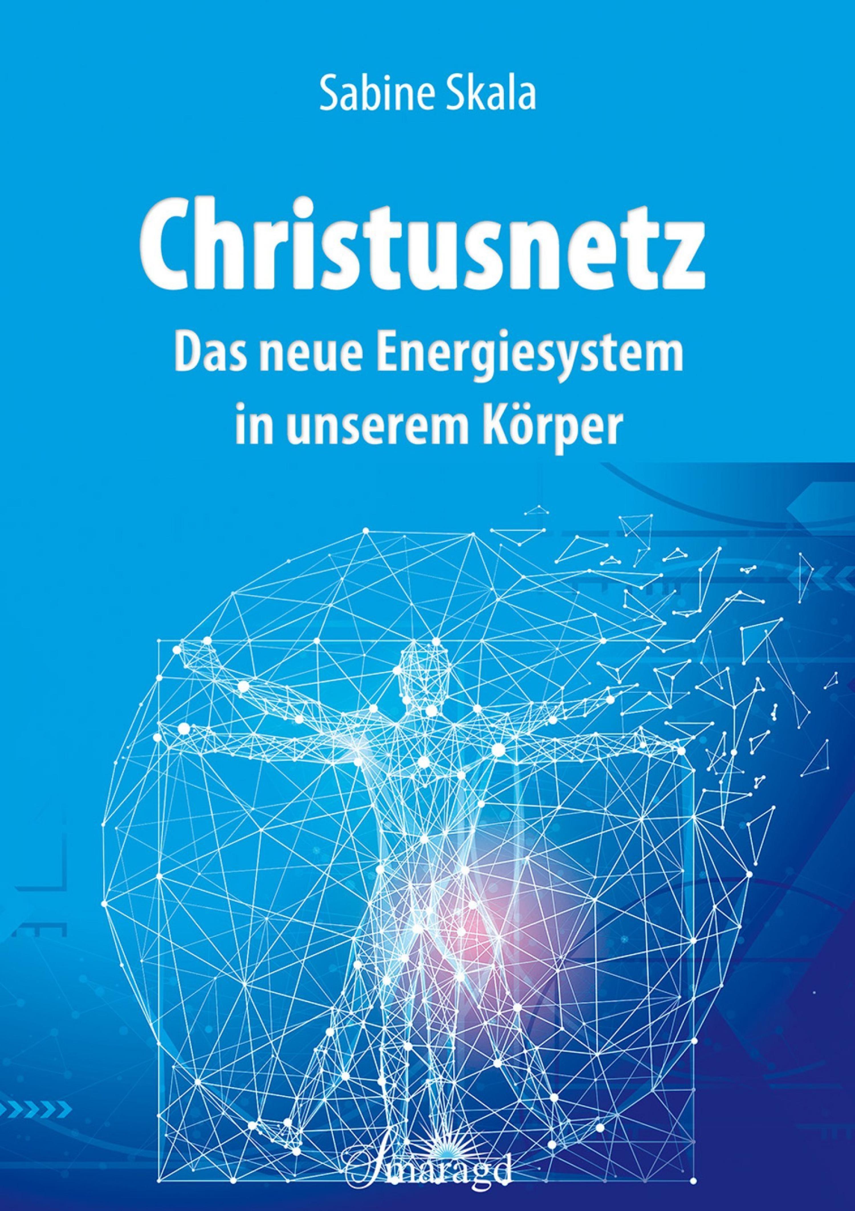 Обложка книги «Christusnetz - Das neue Energiesystem in unserem Körper»