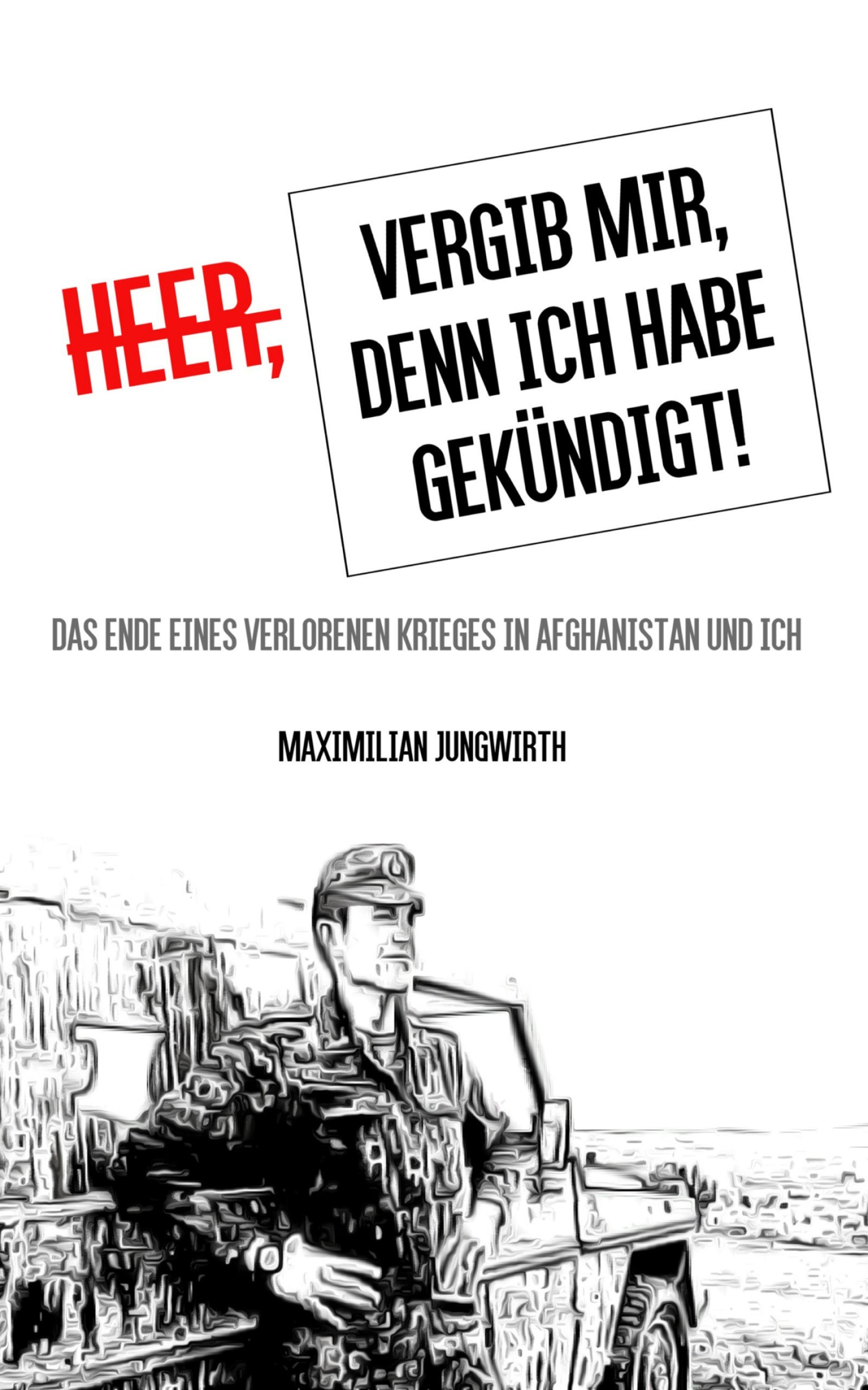 Обложка книги «Heer, vergib mir, denn ich habe gekündigt!»