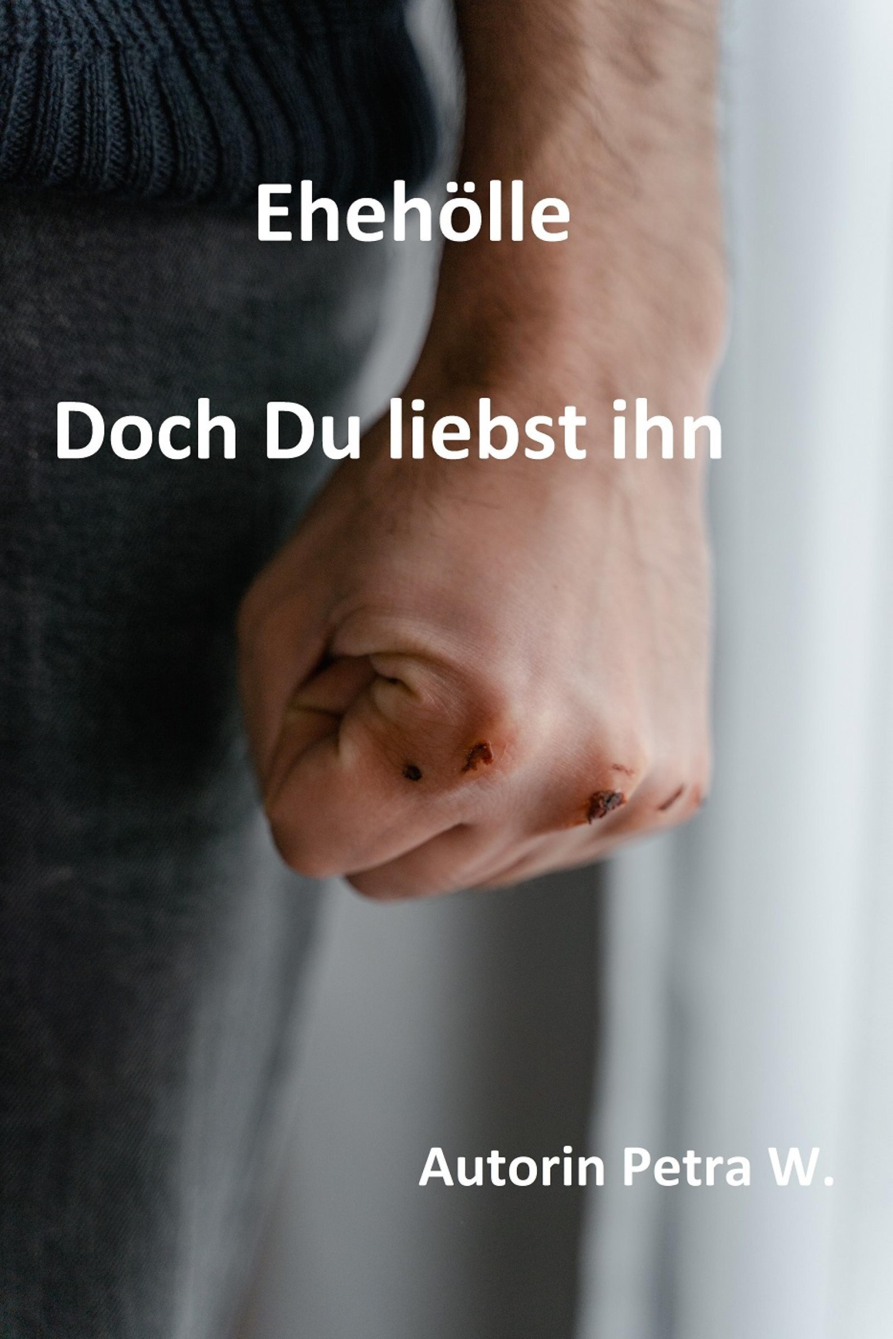 Обложка книги «Ehehölle-Doch Du liebst ihn»