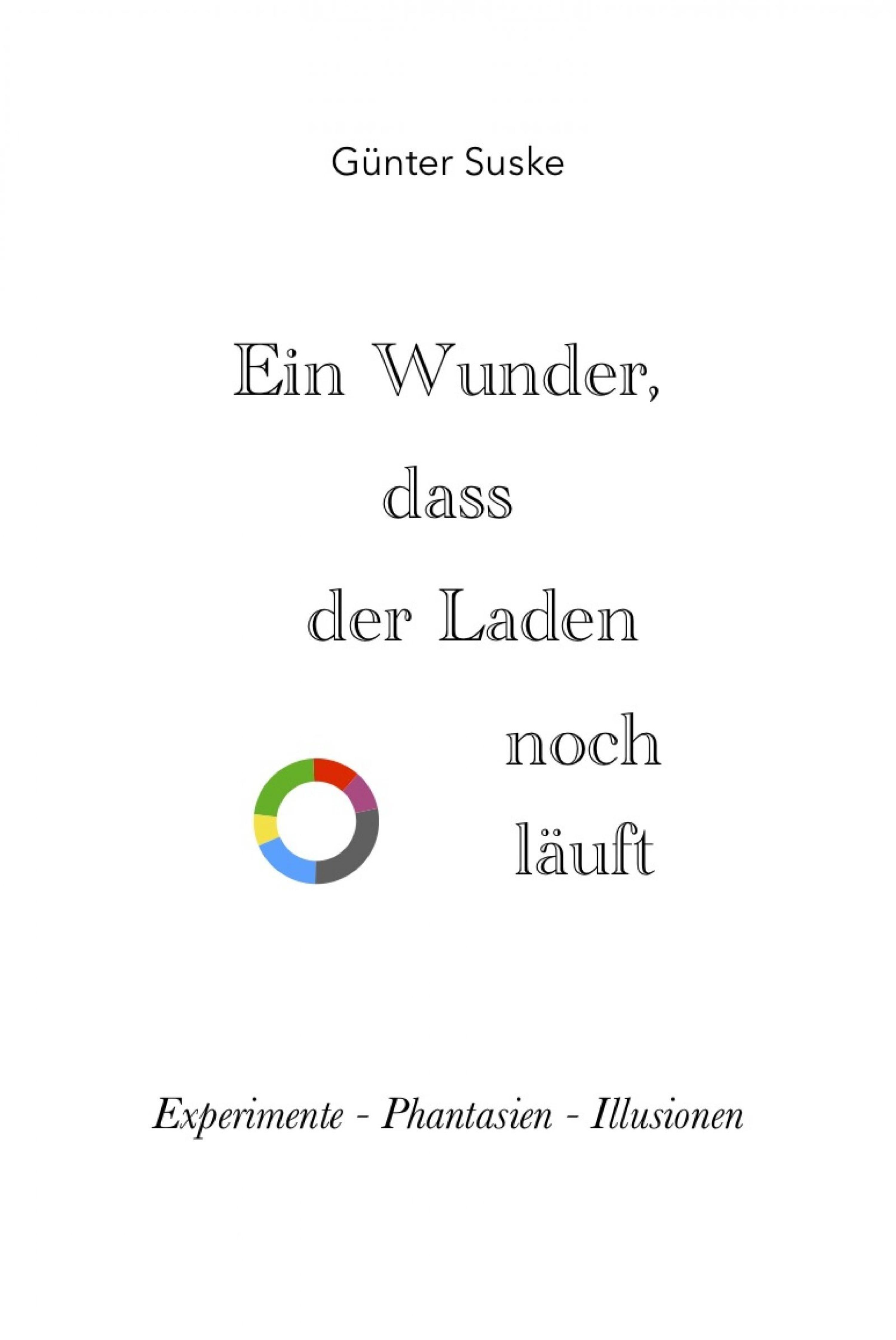 Обложка книги «Ein Wunder, dass der Laden noch läuft»