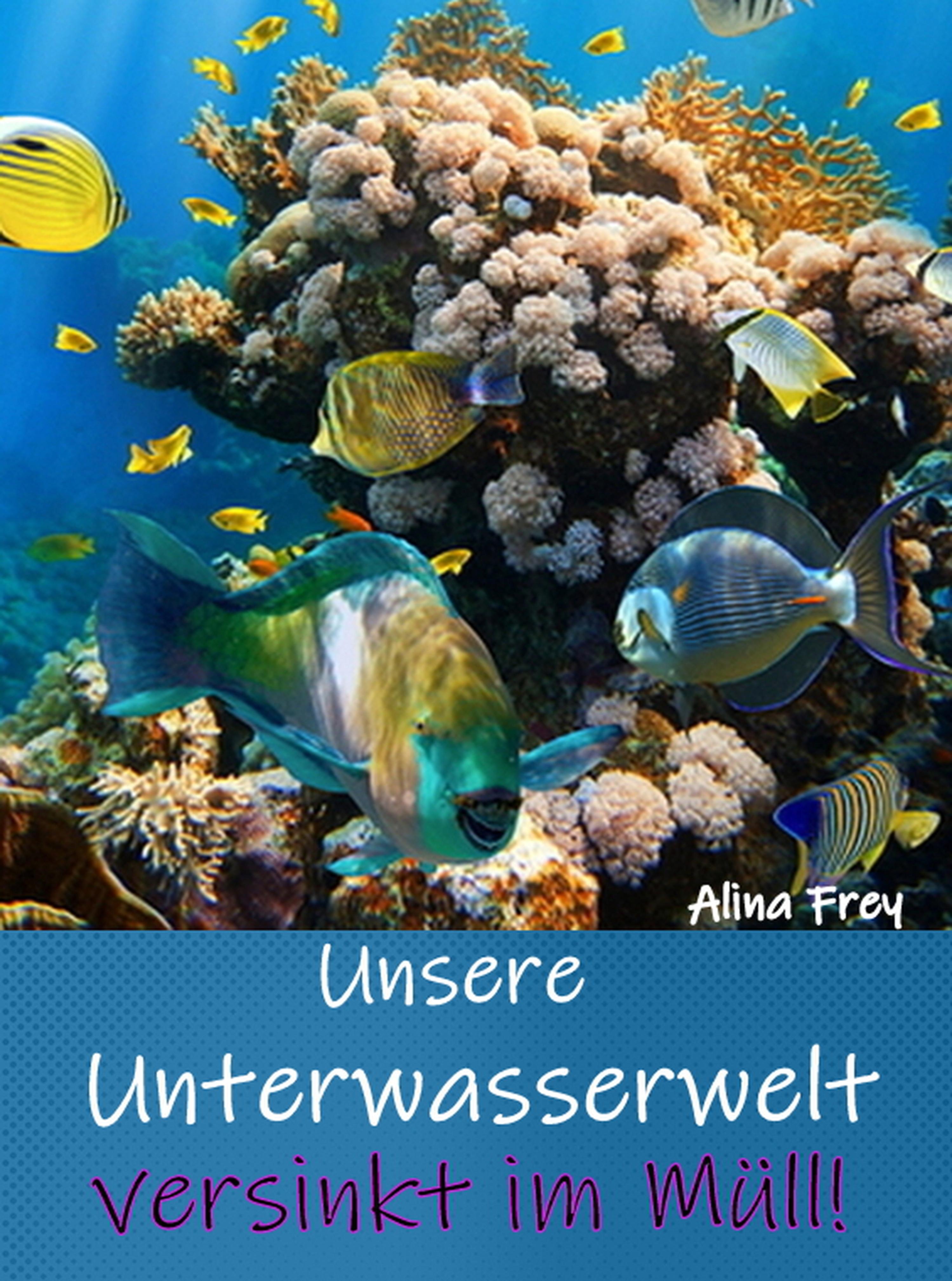 Обложка книги «Unsere Unterwasserwelt versinkt im Müll»