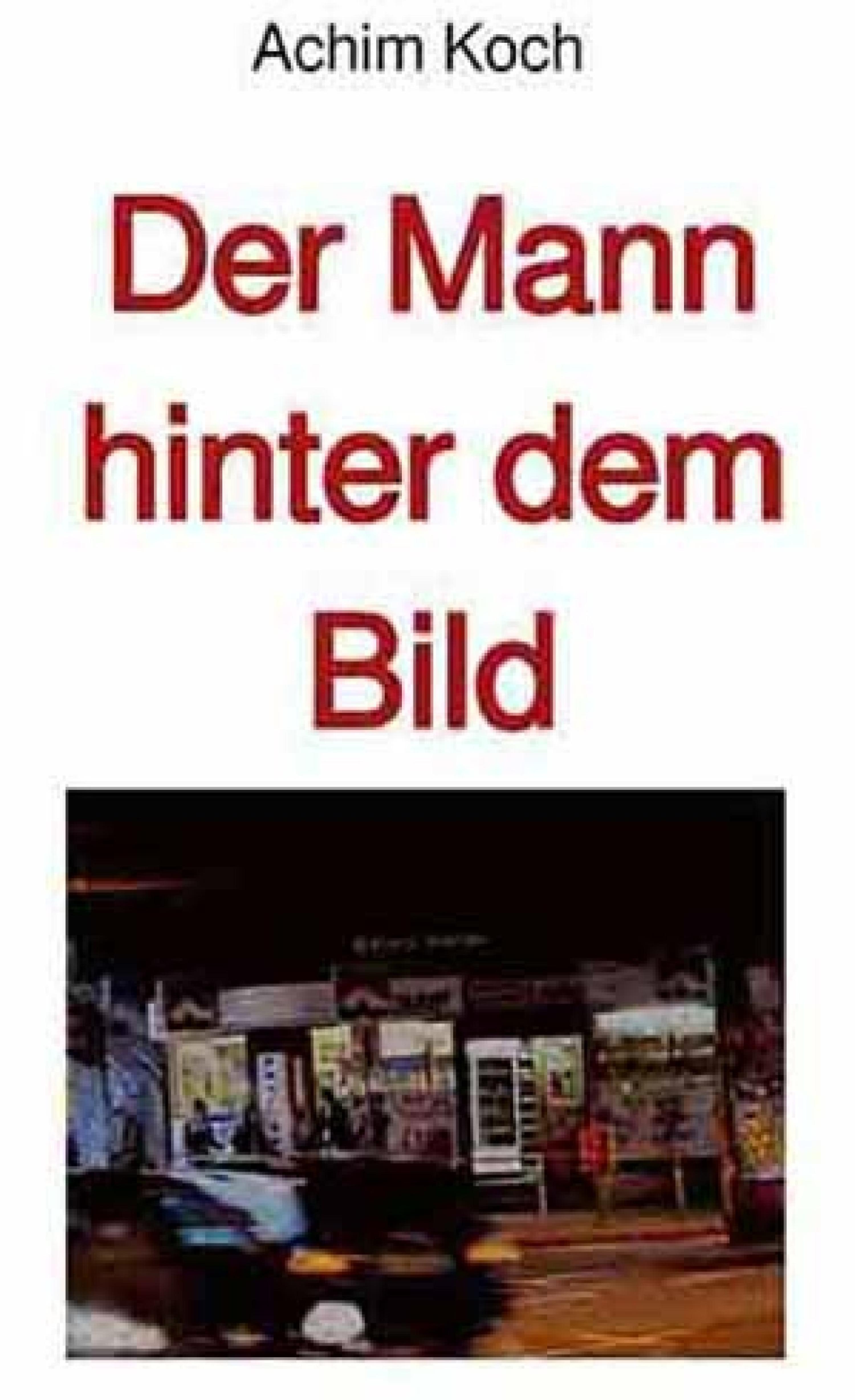 Обложка книги «Der Mann hinter dem Bild»